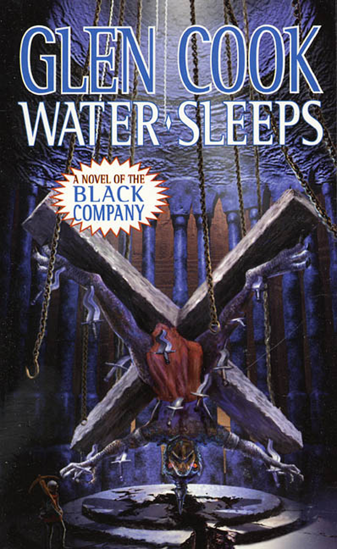 Water Sleeps : A Novel of the Black Company by Glen Cook