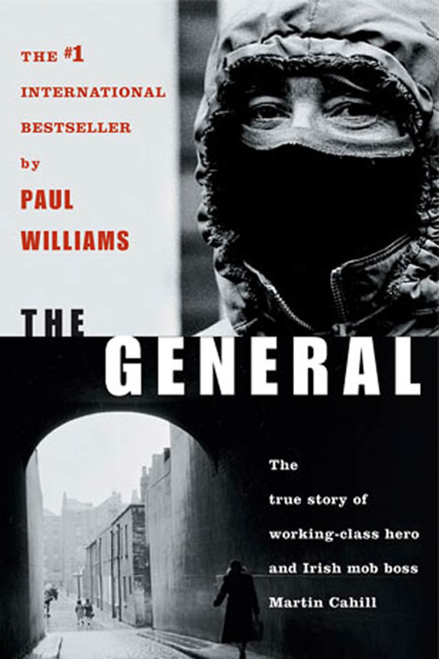 The General : Irish Mob Boss by Paul Williams