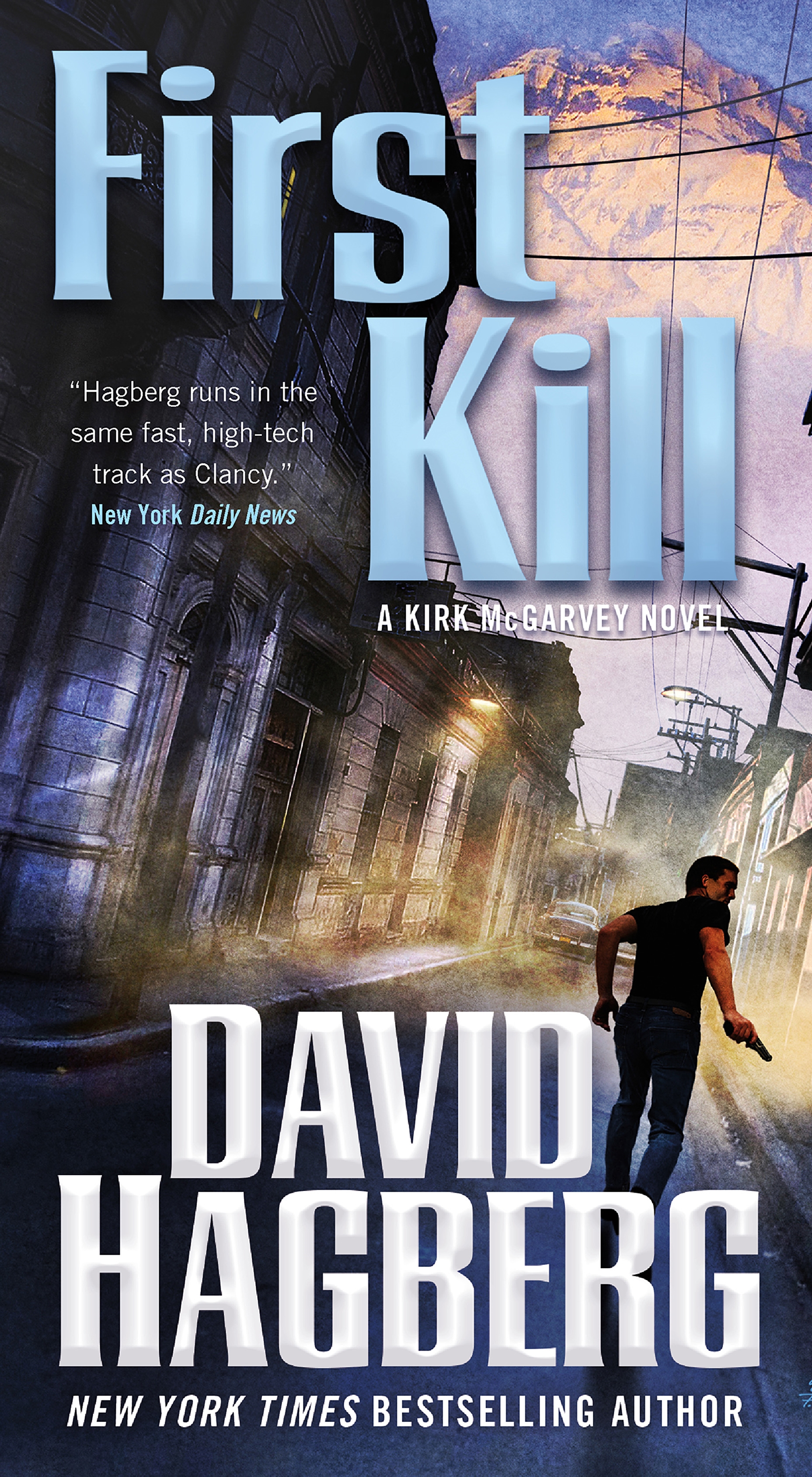 First Kill : A Kirk McGarvey Novel by David Hagberg