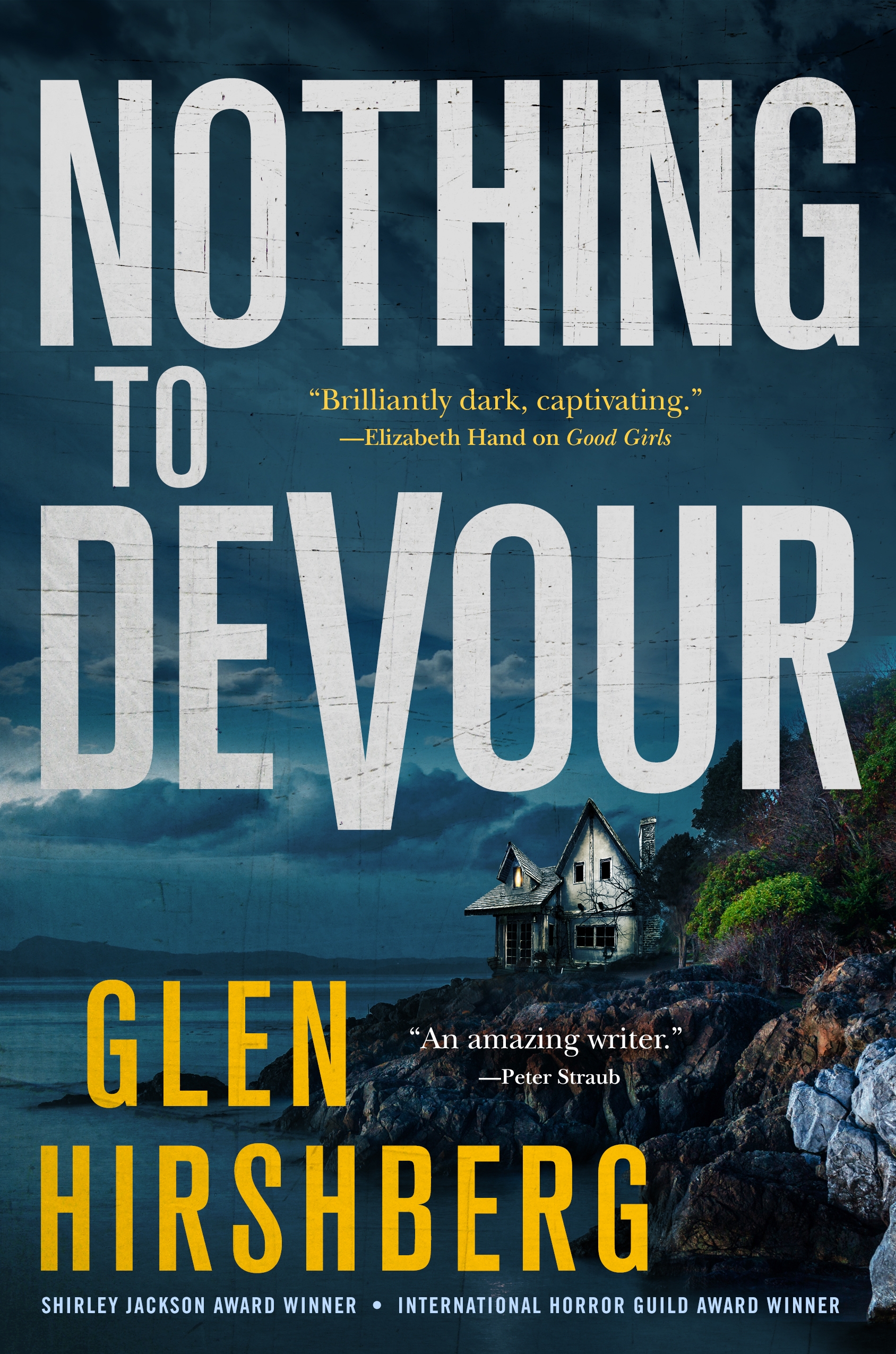 Nothing to Devour : Motherless Children #3 by Glen Hirshberg
