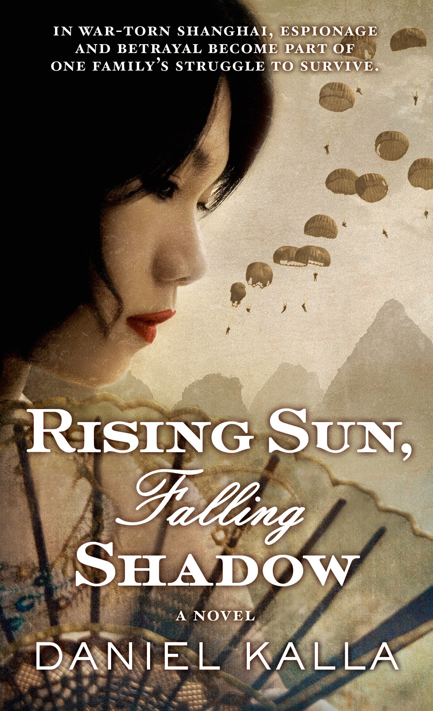 Rising Sun, Falling Shadow : A Novel by Daniel Kalla