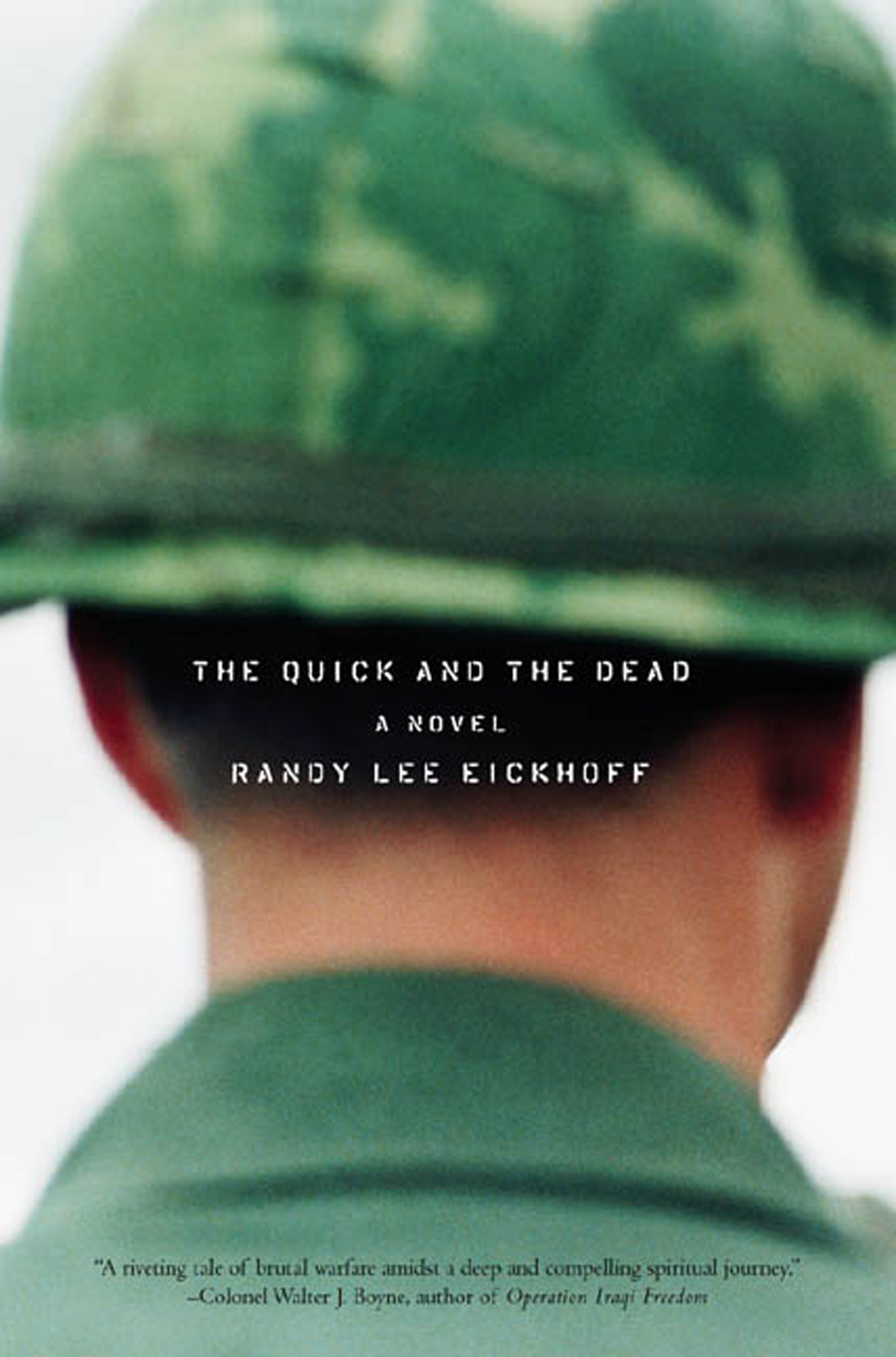 The Quick and the Dead : A Novel by Randy Lee Eickhoff