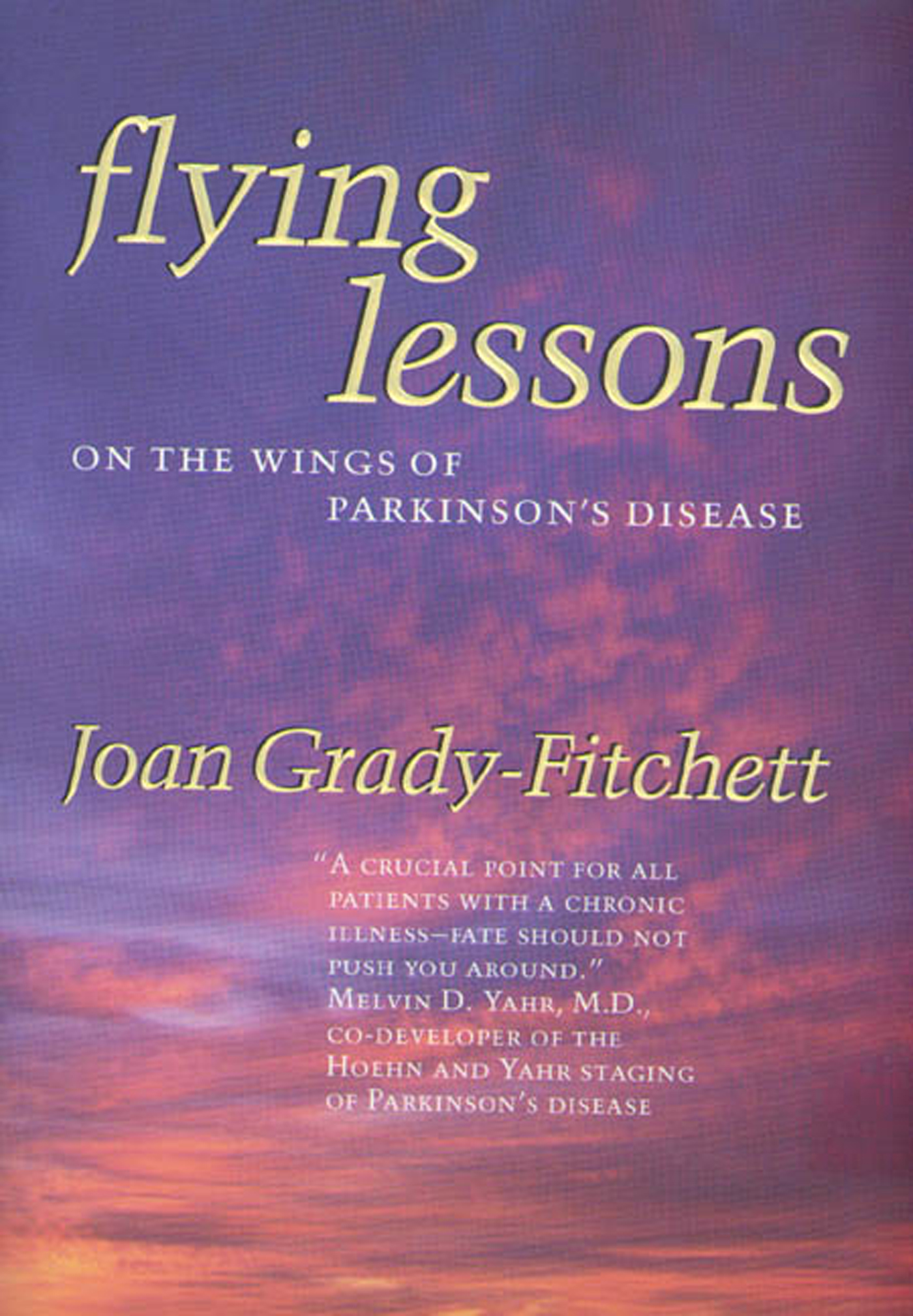 Flying Lessons : On the Wings of Parkinson's Disease by Joan Grady-Fitchett