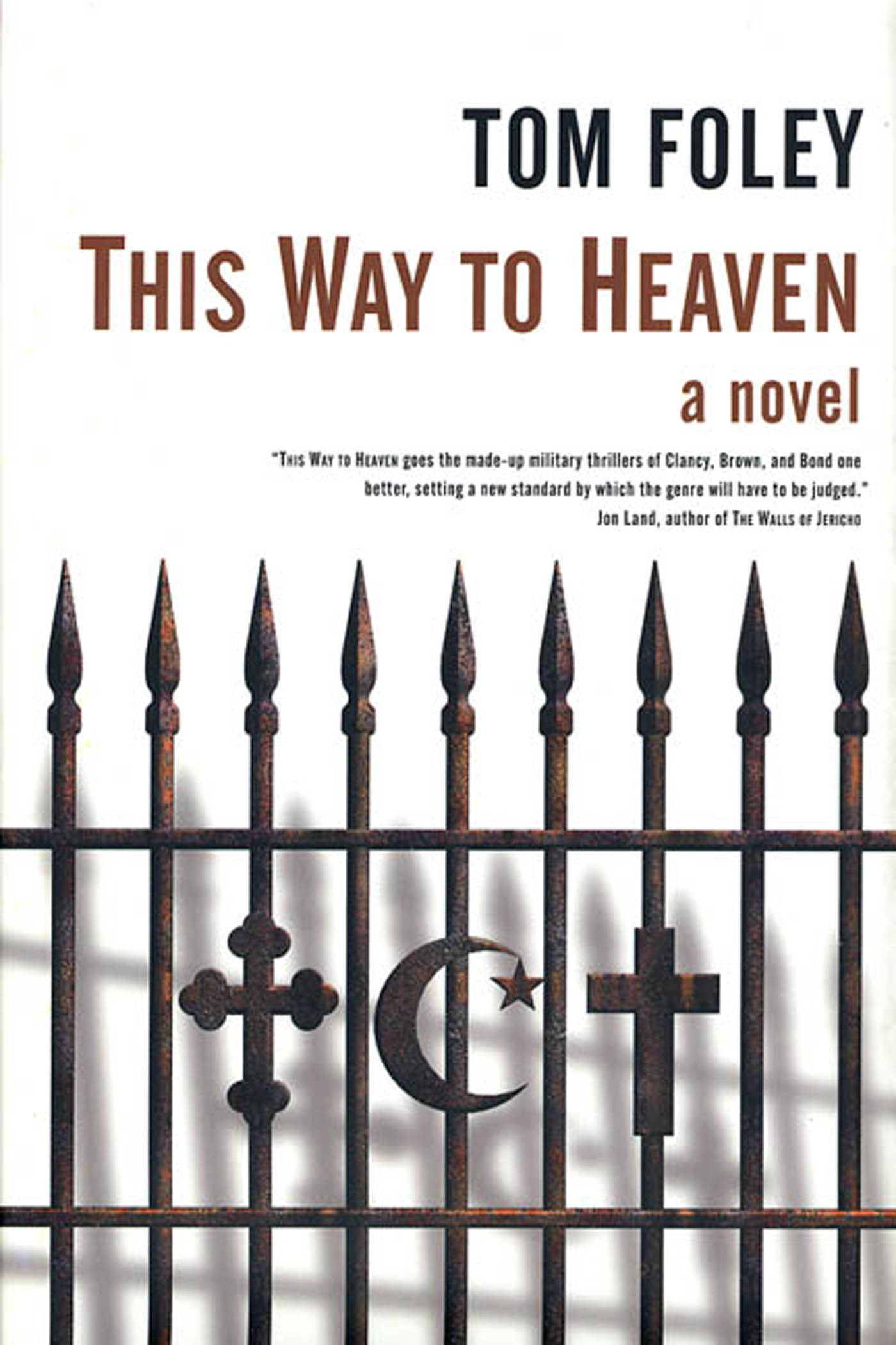 This Way To Heaven : A Novel by Tom Foley