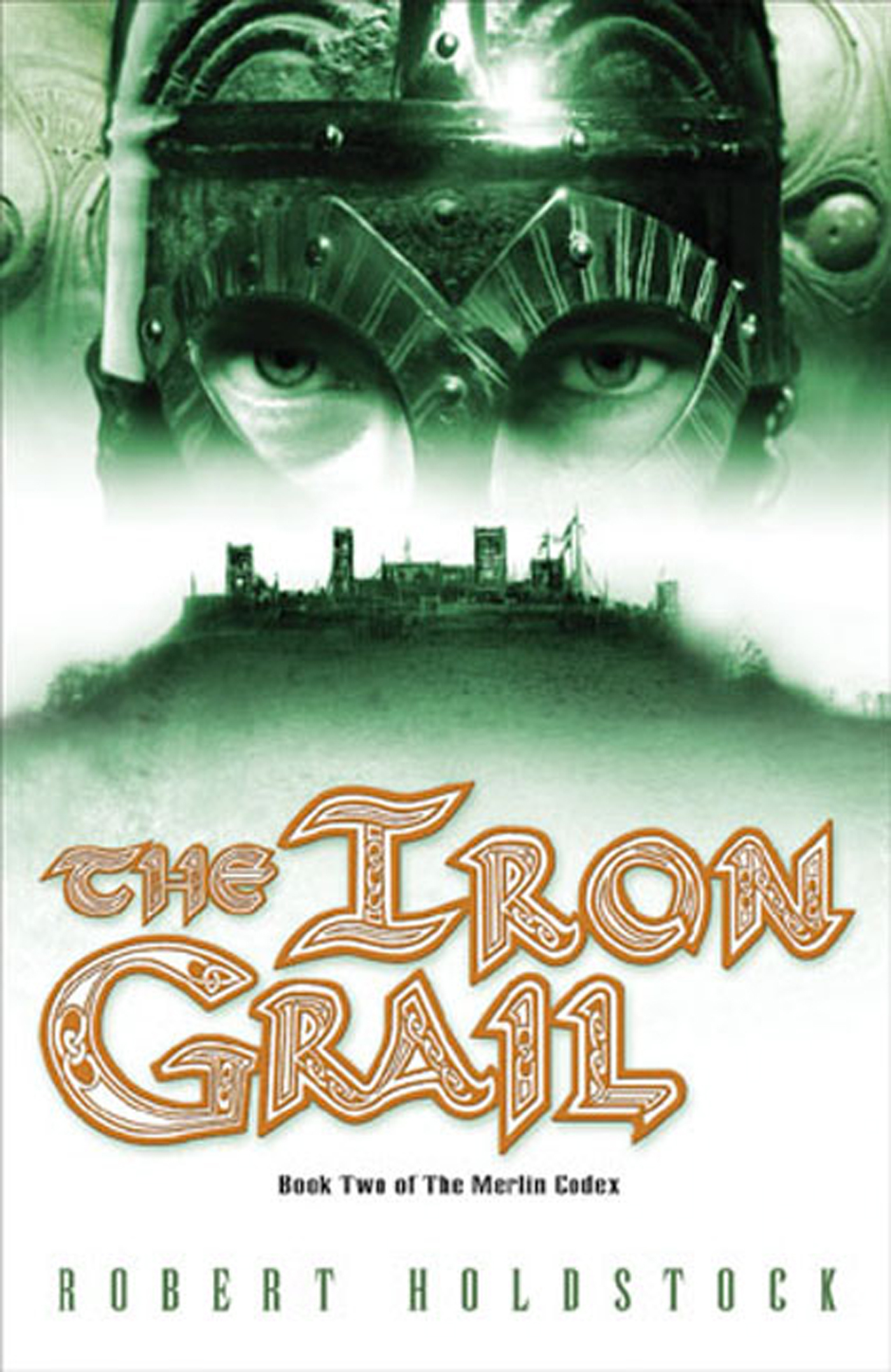 The Iron Grail by Robert Holdstock