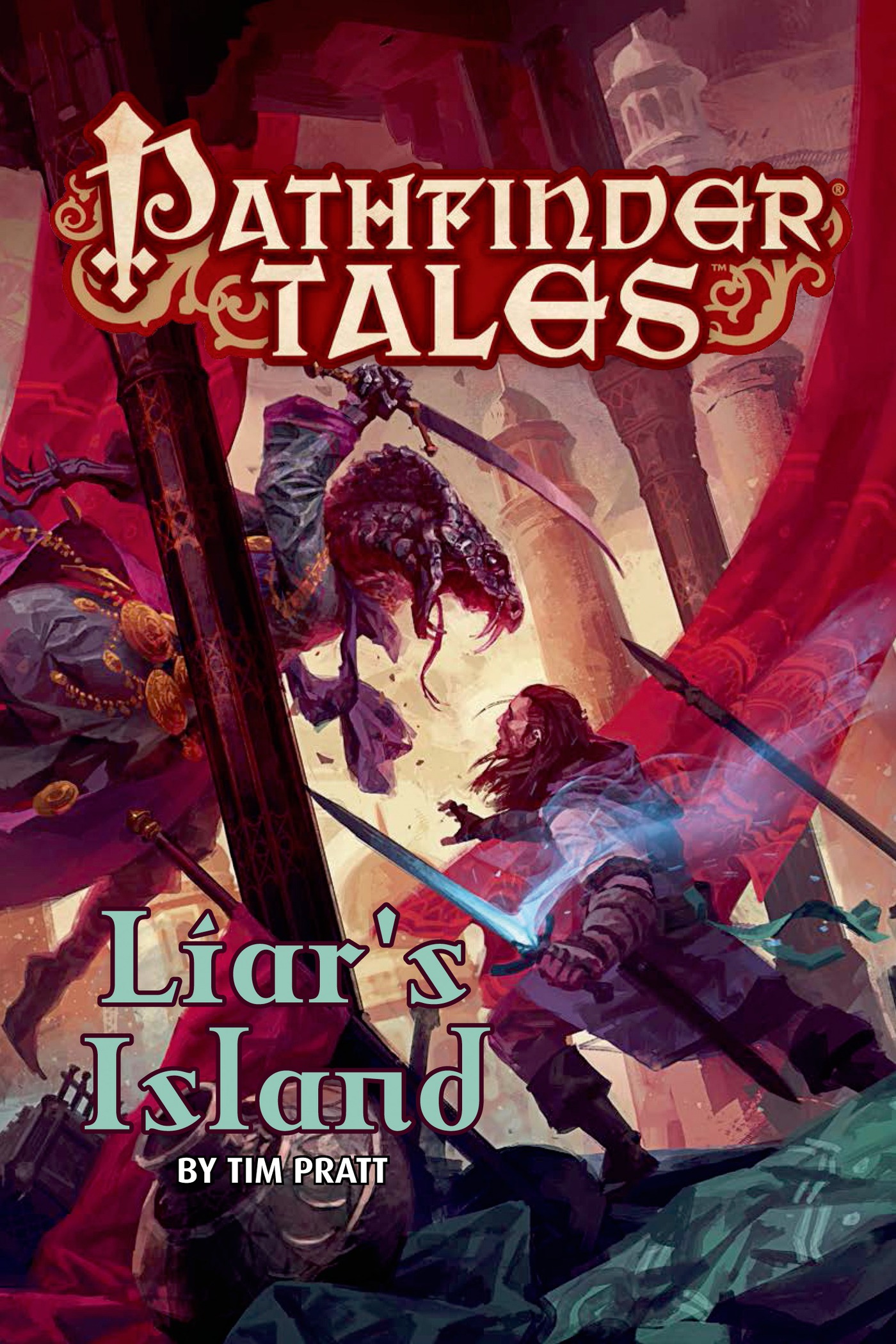 Pathfinder Tales: Liar's Island : A Novel by Tim Pratt