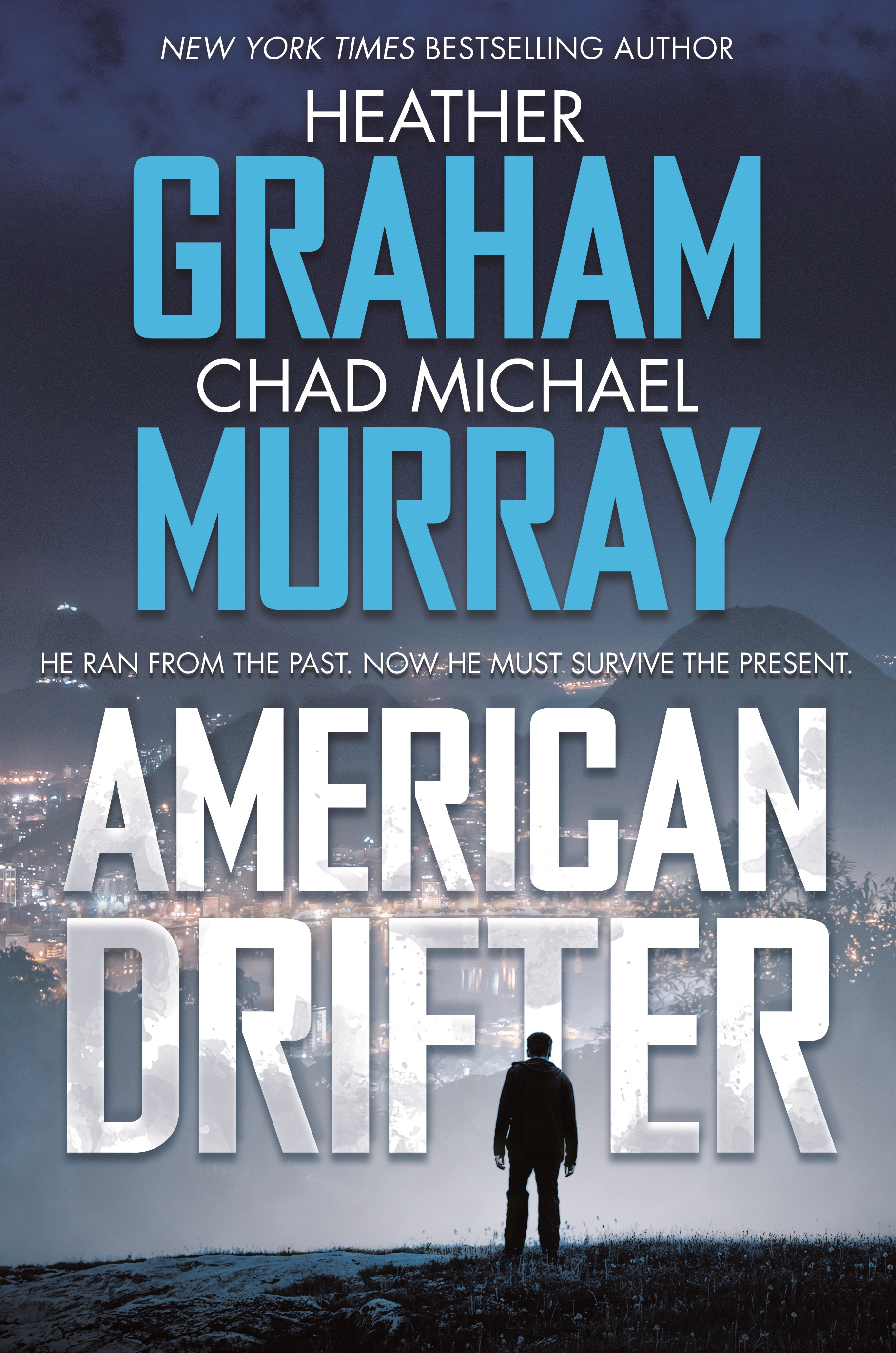American Drifter : A Thriller by Heather Graham, Chad Michael Murray