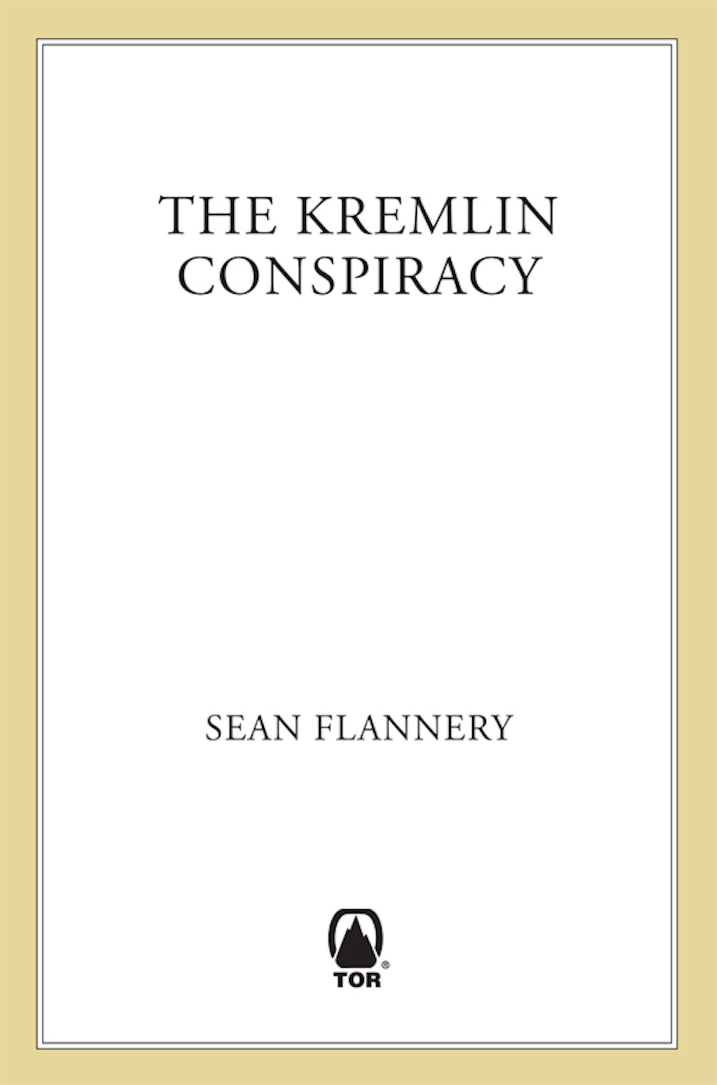 The Kremlin Conspiracy by Sean Flannery