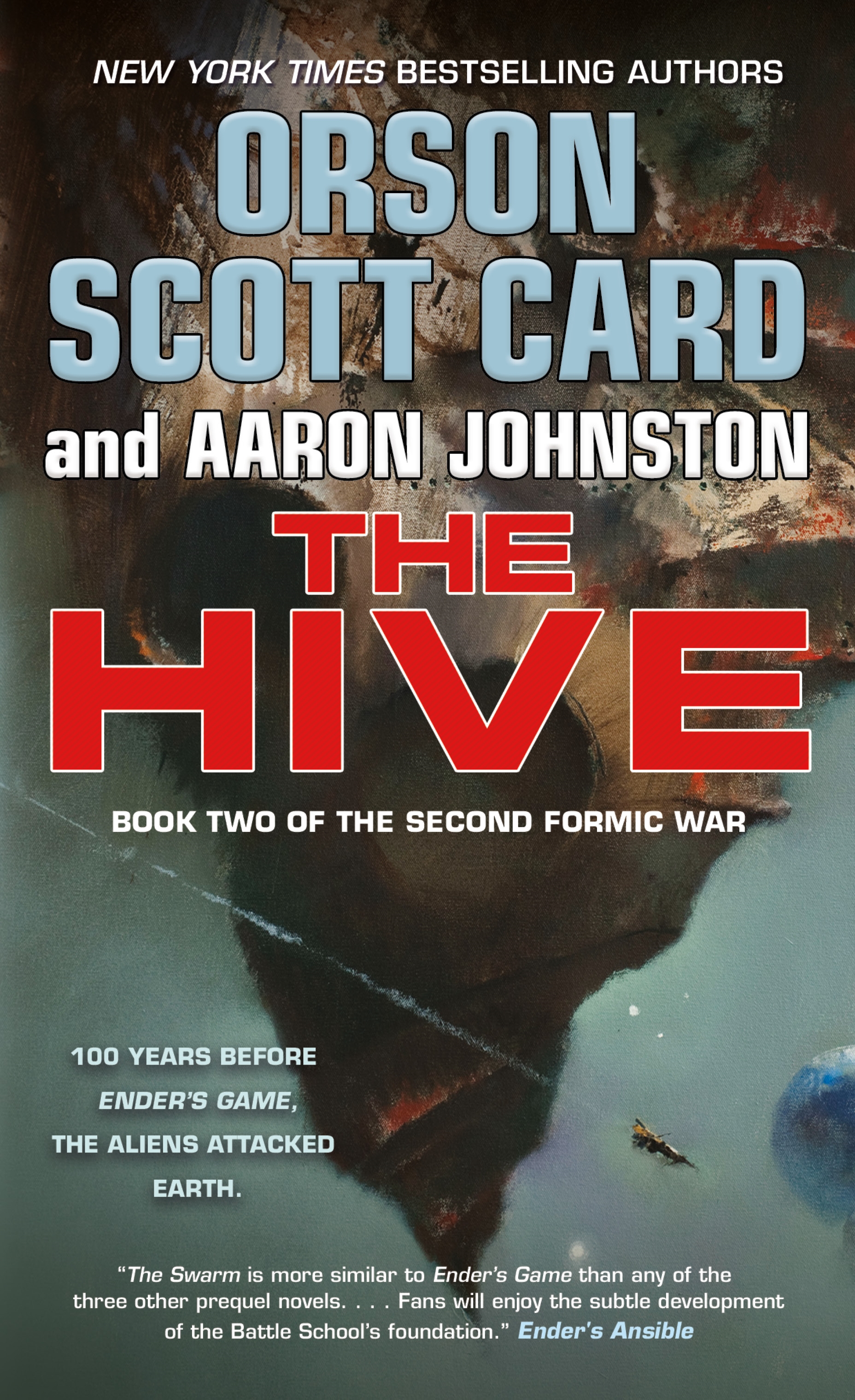 The Hive : Book 2 of The Second Formic War by Orson Scott Card, Aaron Johnston