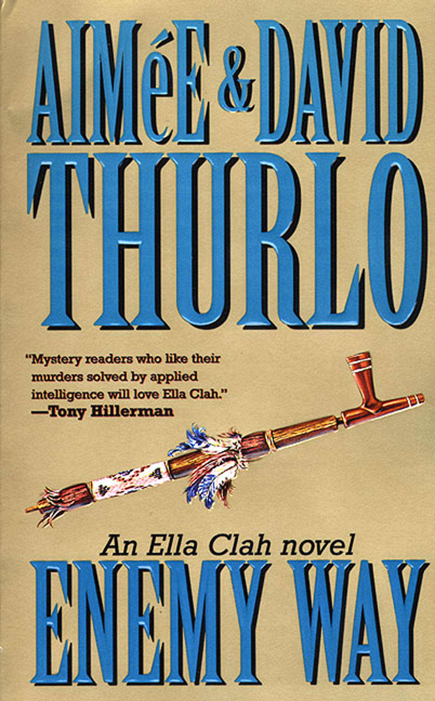 The Enemy Way : An Ella Clah Novel by Aimée Thurlo, David Thurlo