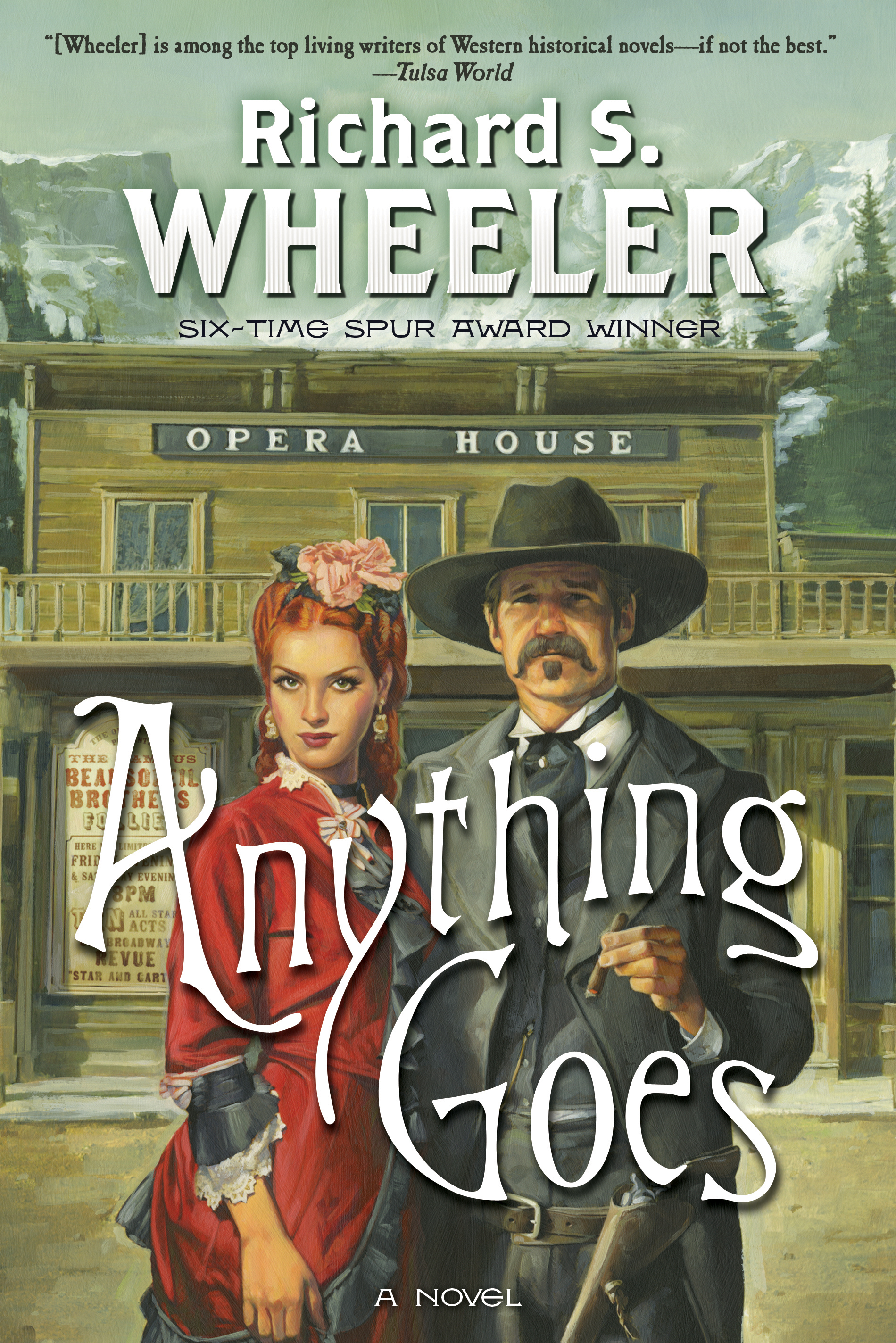 Anything Goes : A Novel by Richard S. Wheeler