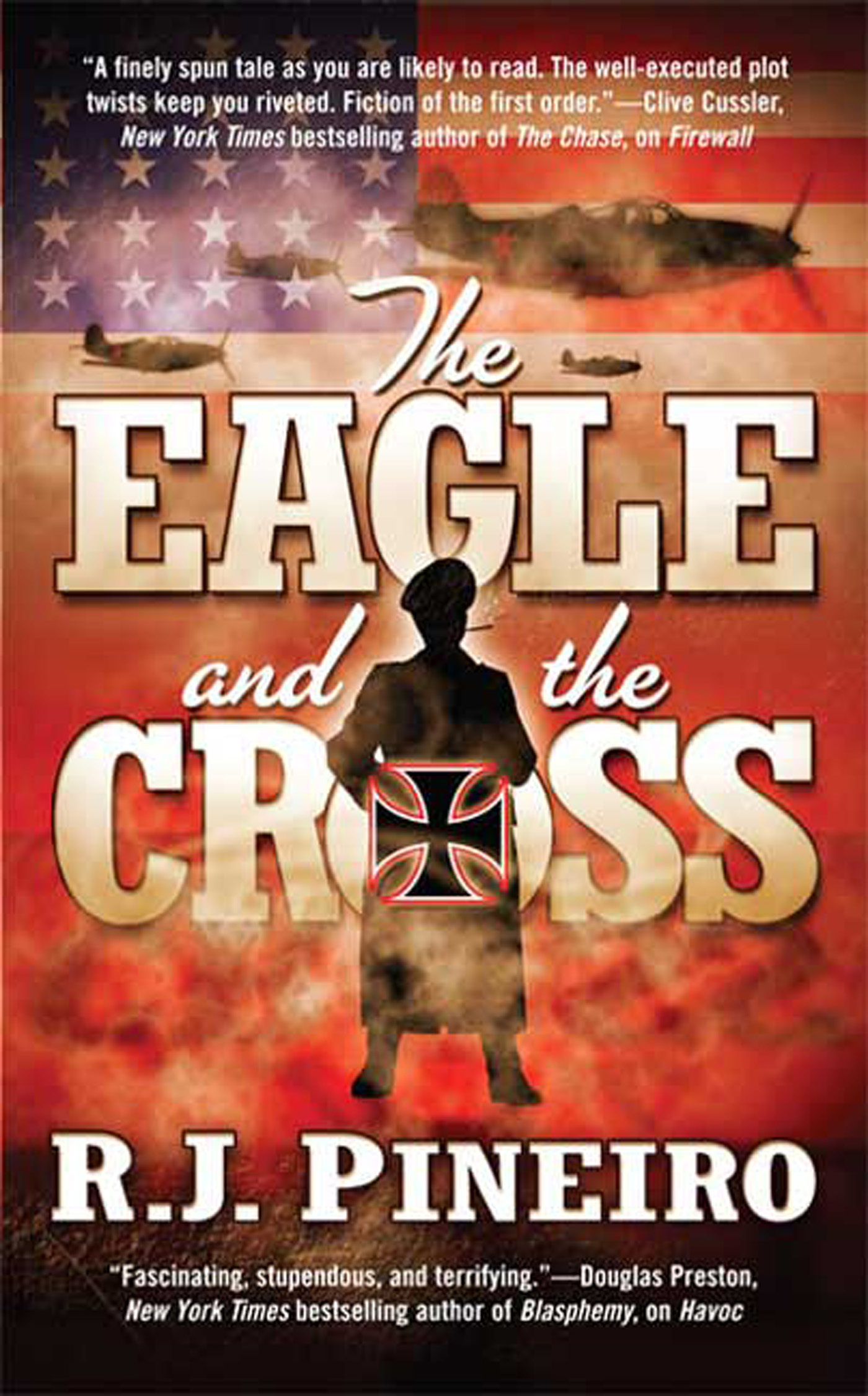 The Eagle and the Cross by R. J. Pineiro