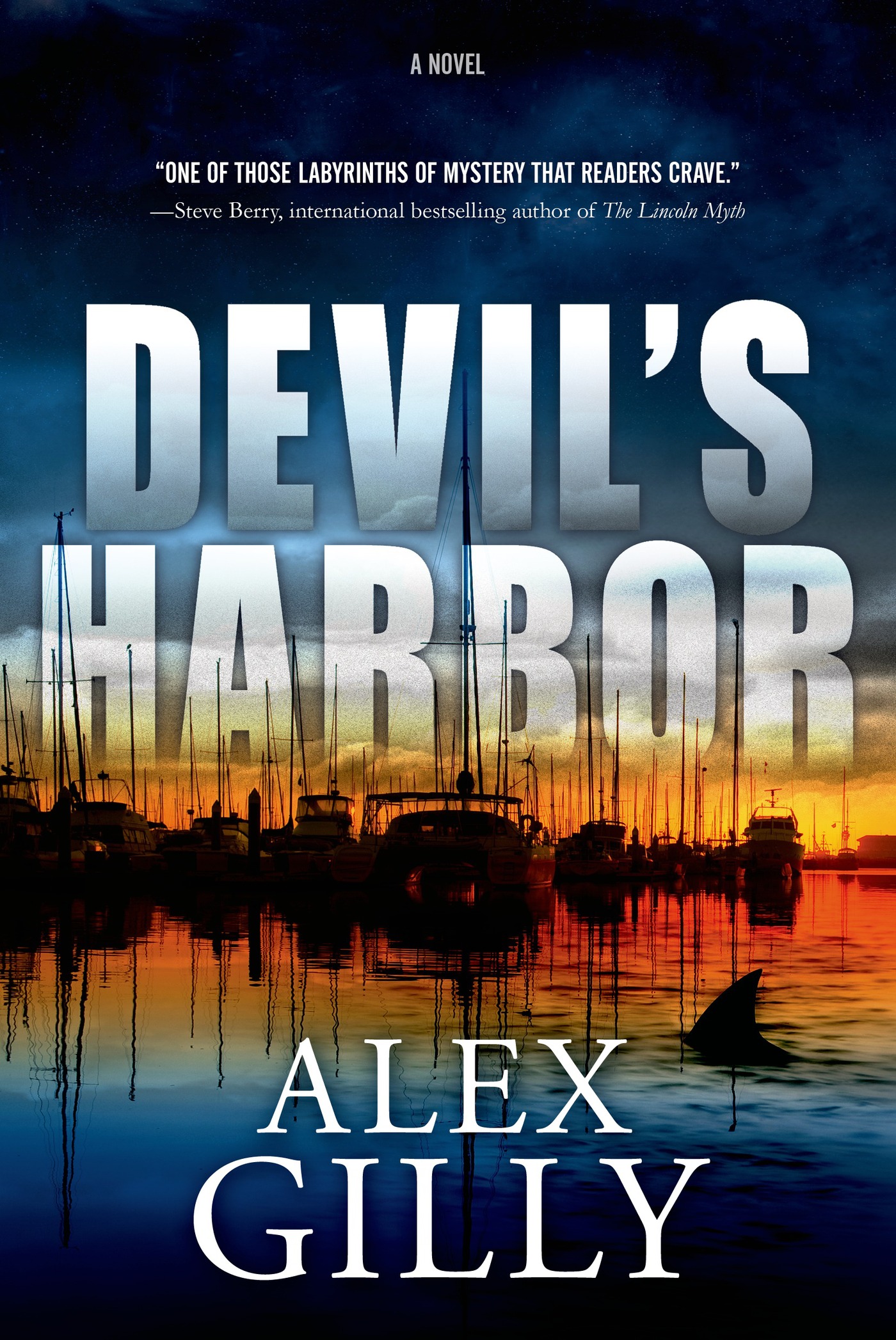 Devil's Harbor : A Novel by Alex Gilly