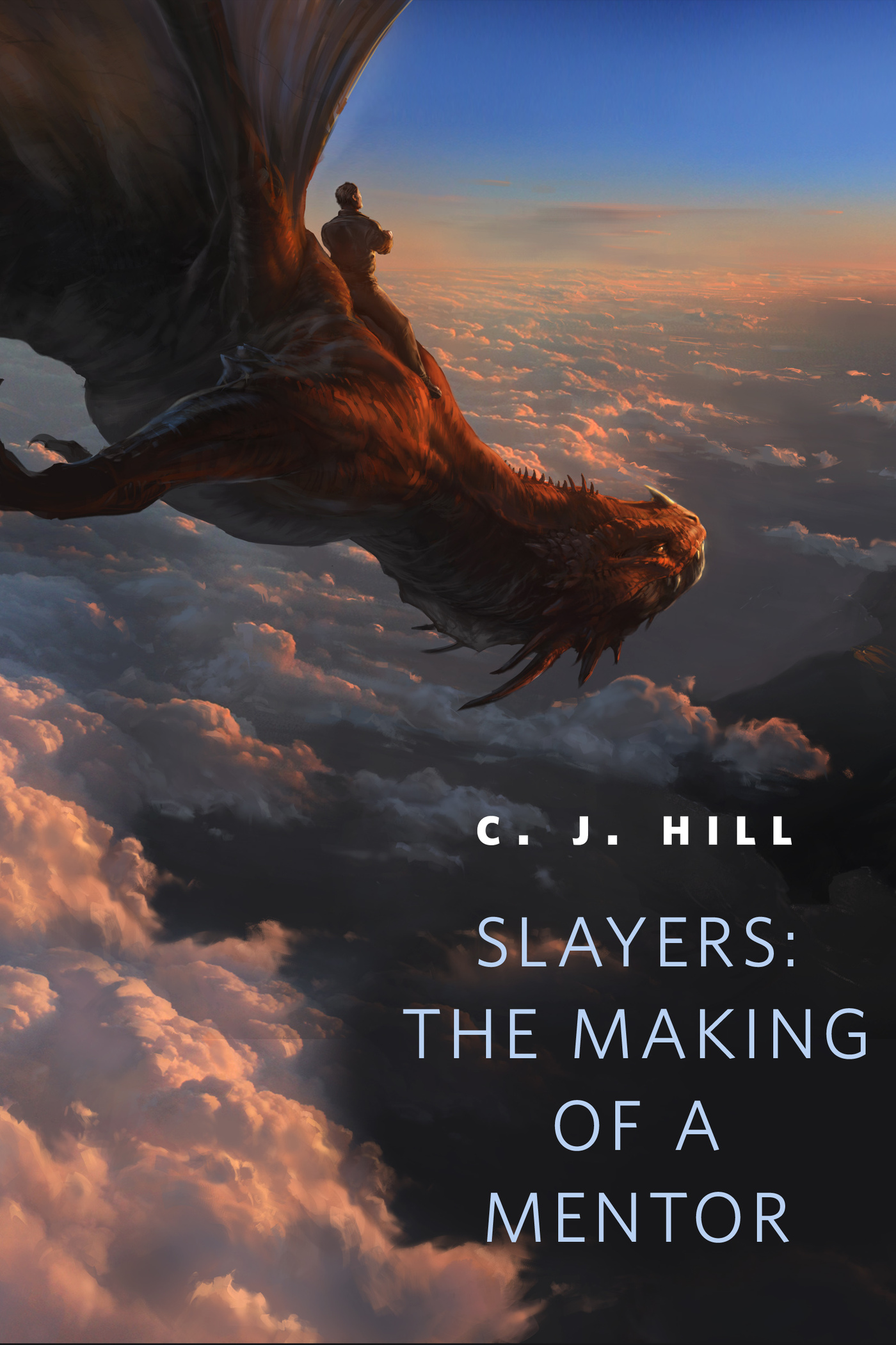 Slayers: The Making of a Mentor : A Tor.Com Original by C. J. Hill