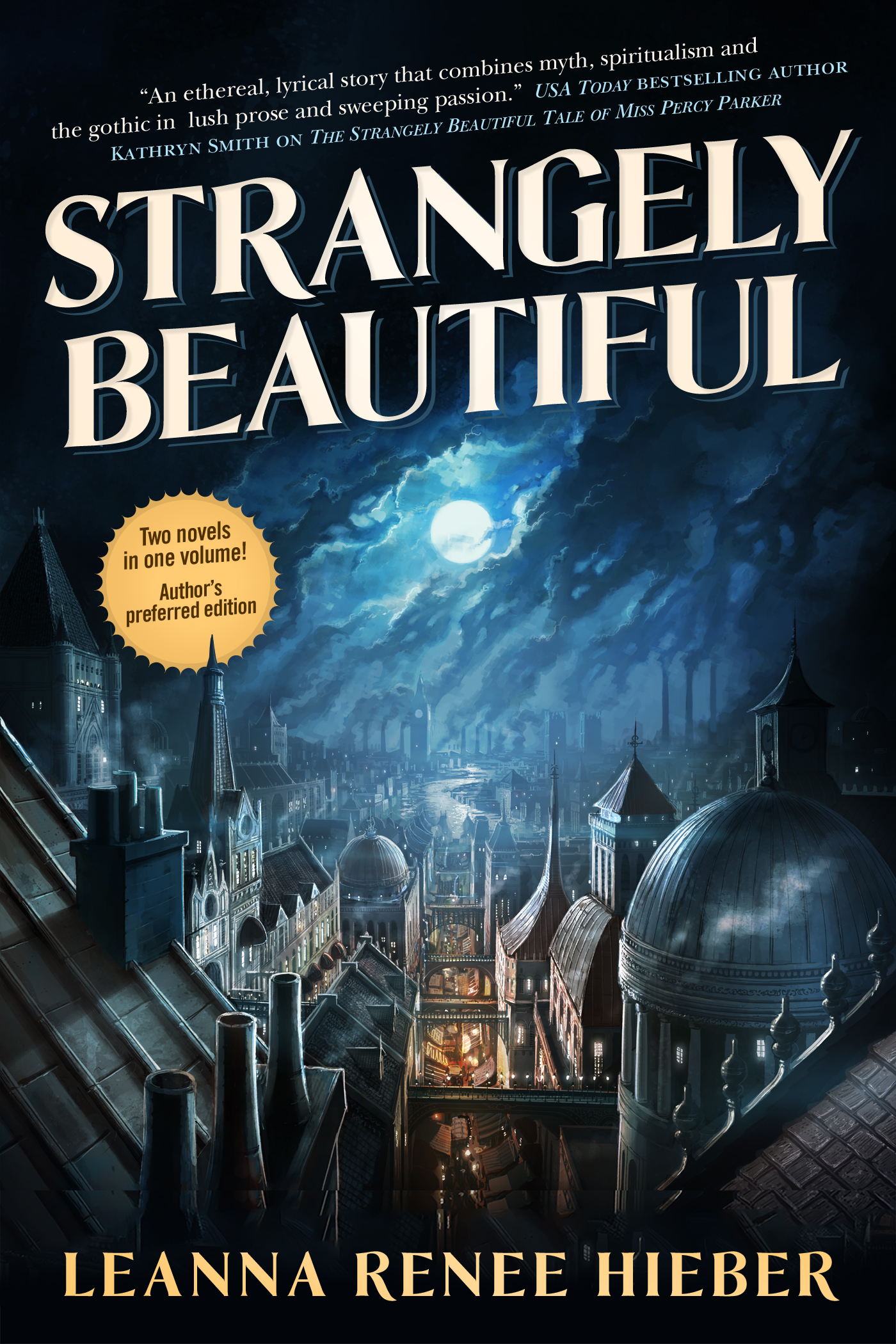 Strangely Beautiful by Leanna Renee Hieber
