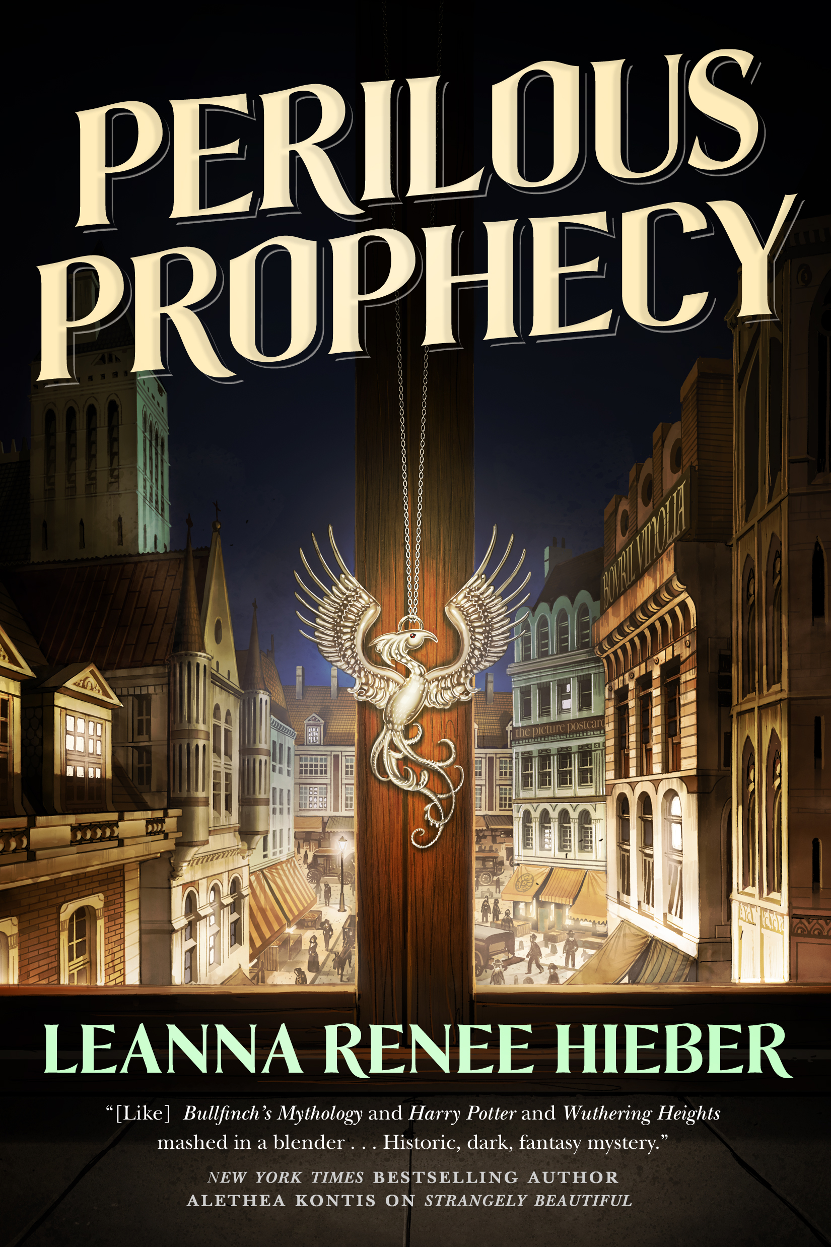 Perilous Prophecy : A Strangely Beautiful Novel by Leanna Renee Hieber