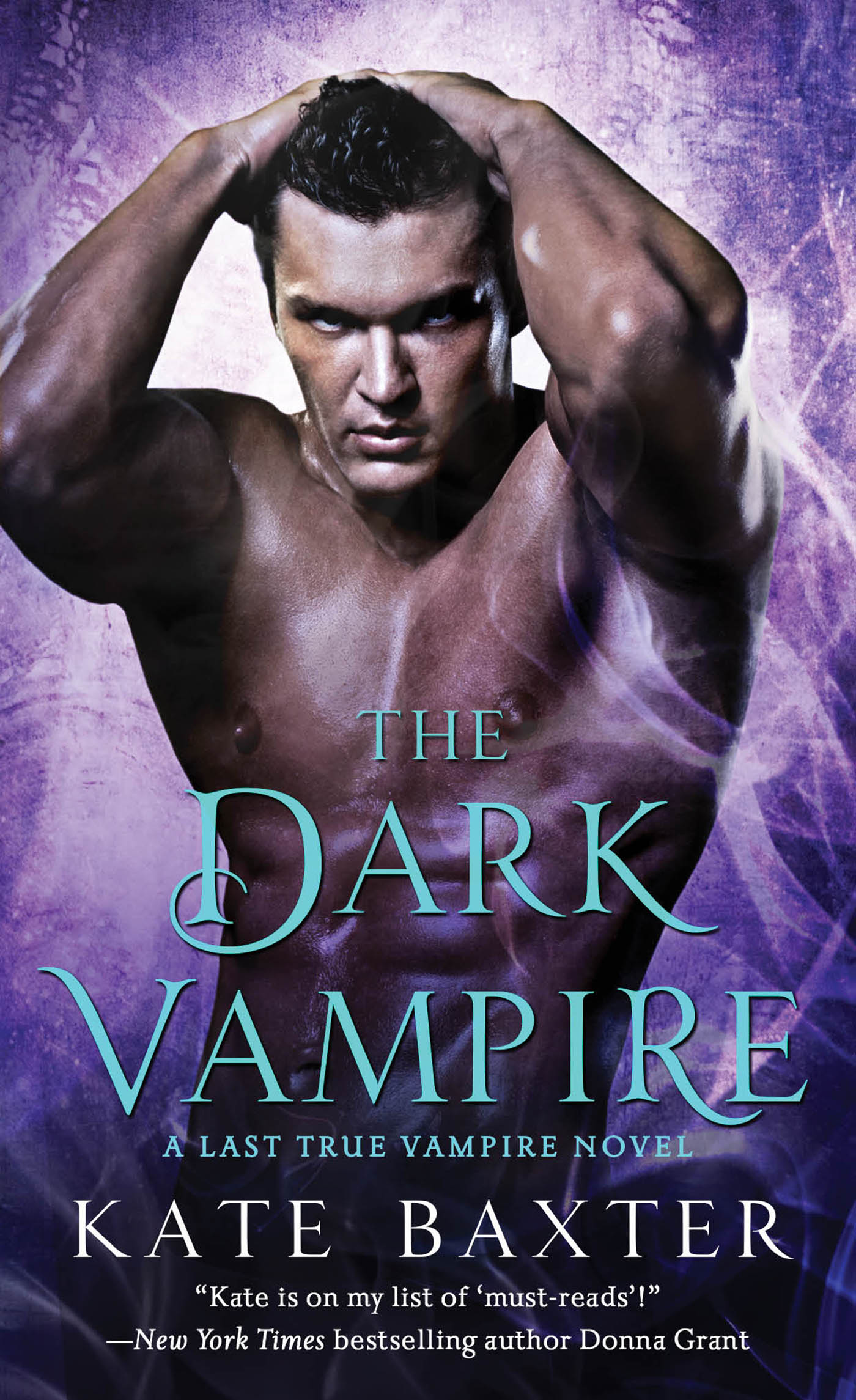 The Dark Vampire : A Last True Vampire Novel by Kate Baxter
