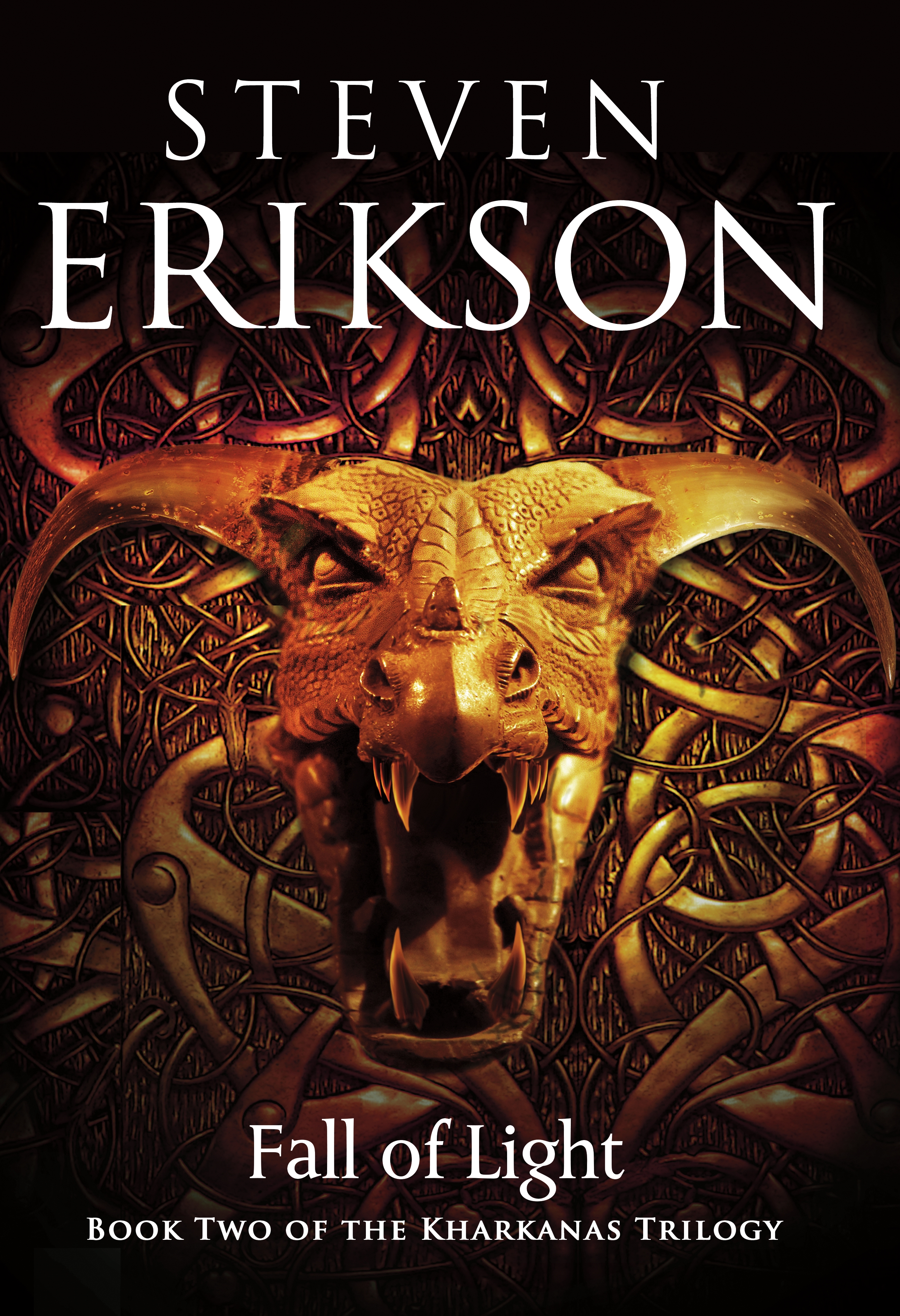 Fall of Light : Book Two of the Kharkanas Trilogy by Steven Erikson