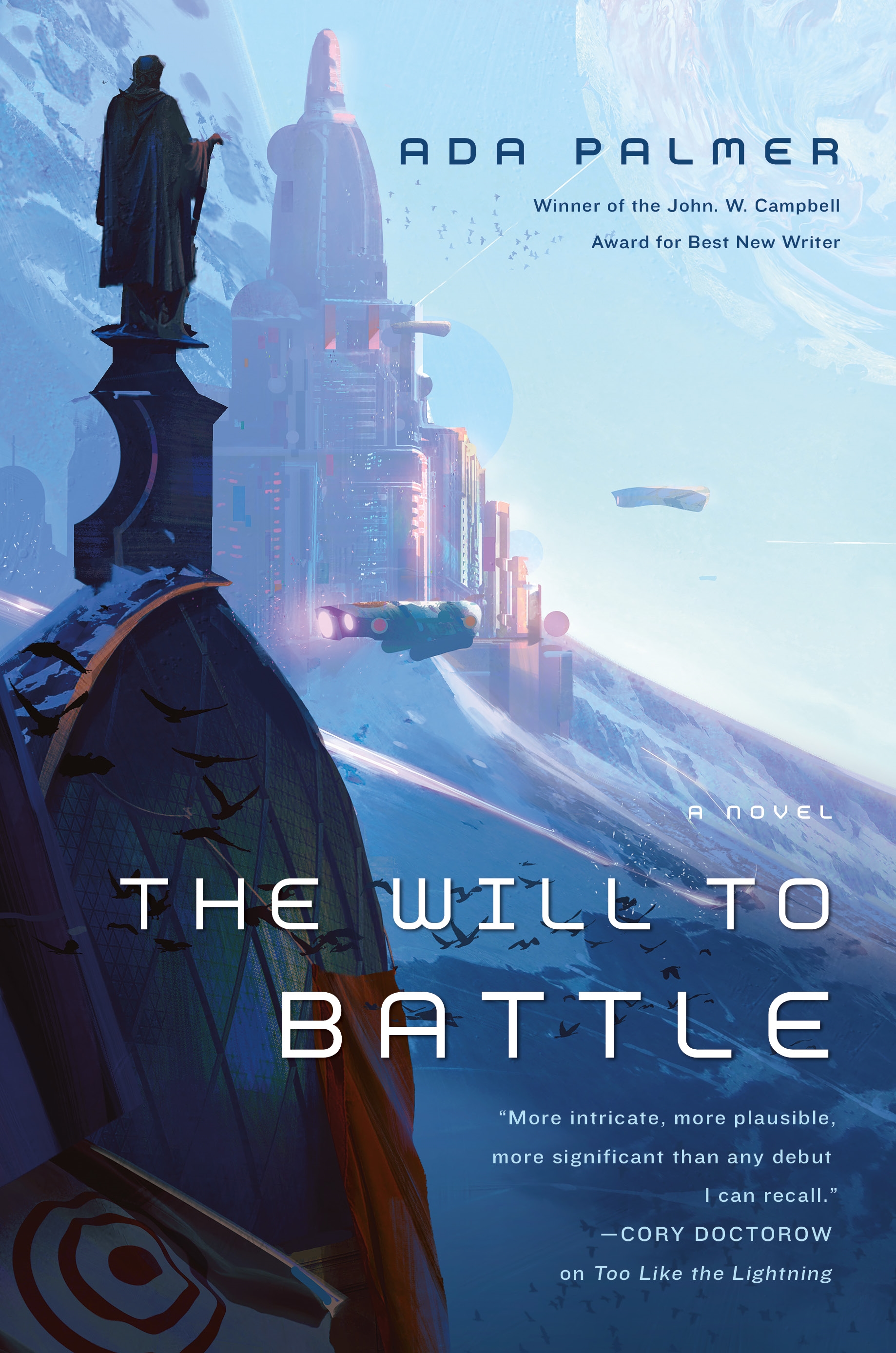 The Will to Battle : Book 3 of Terra Ignota by Ada Palmer