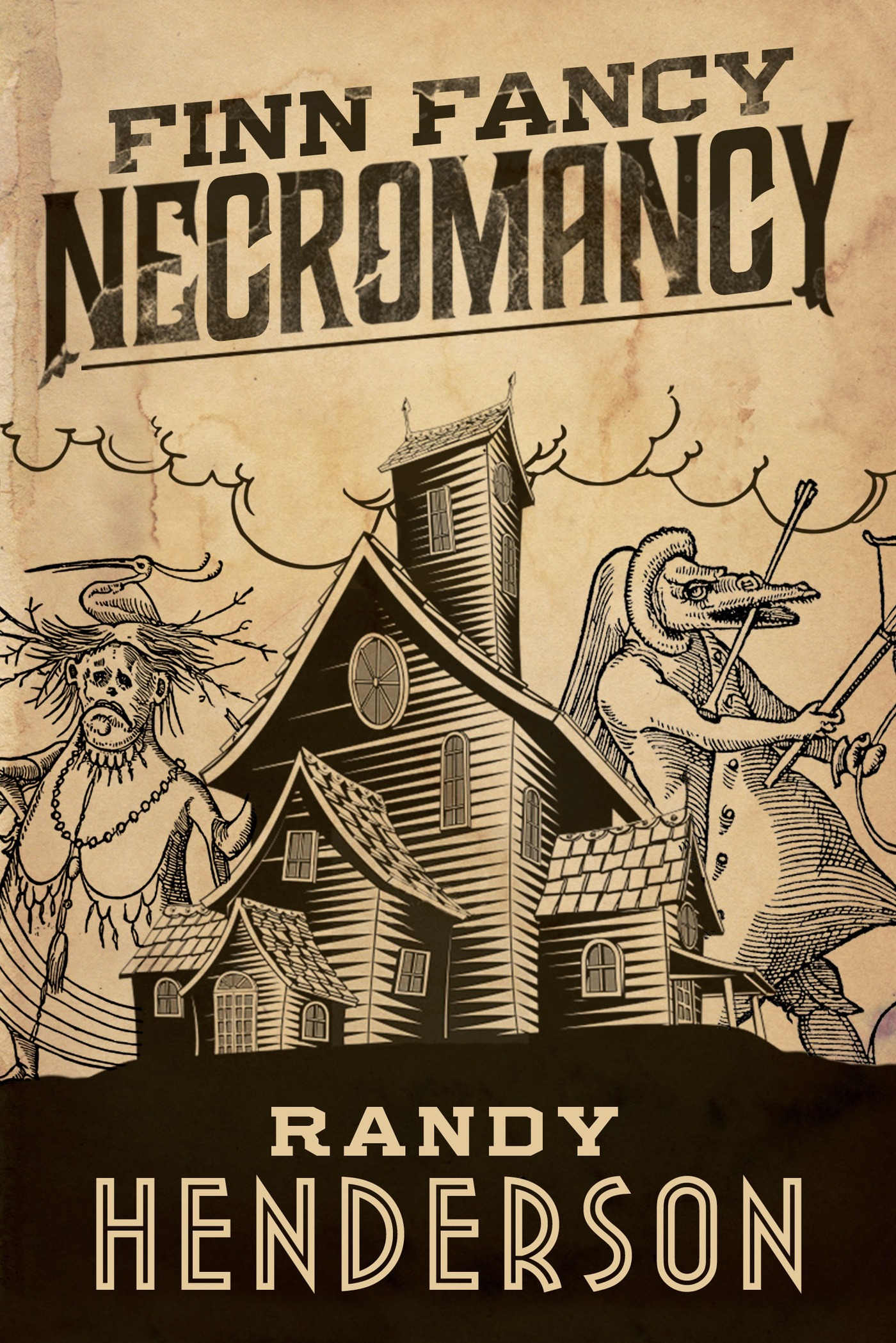 Finn Fancy Necromancy : The Familia Arcana, Book 1 by Randy Henderson