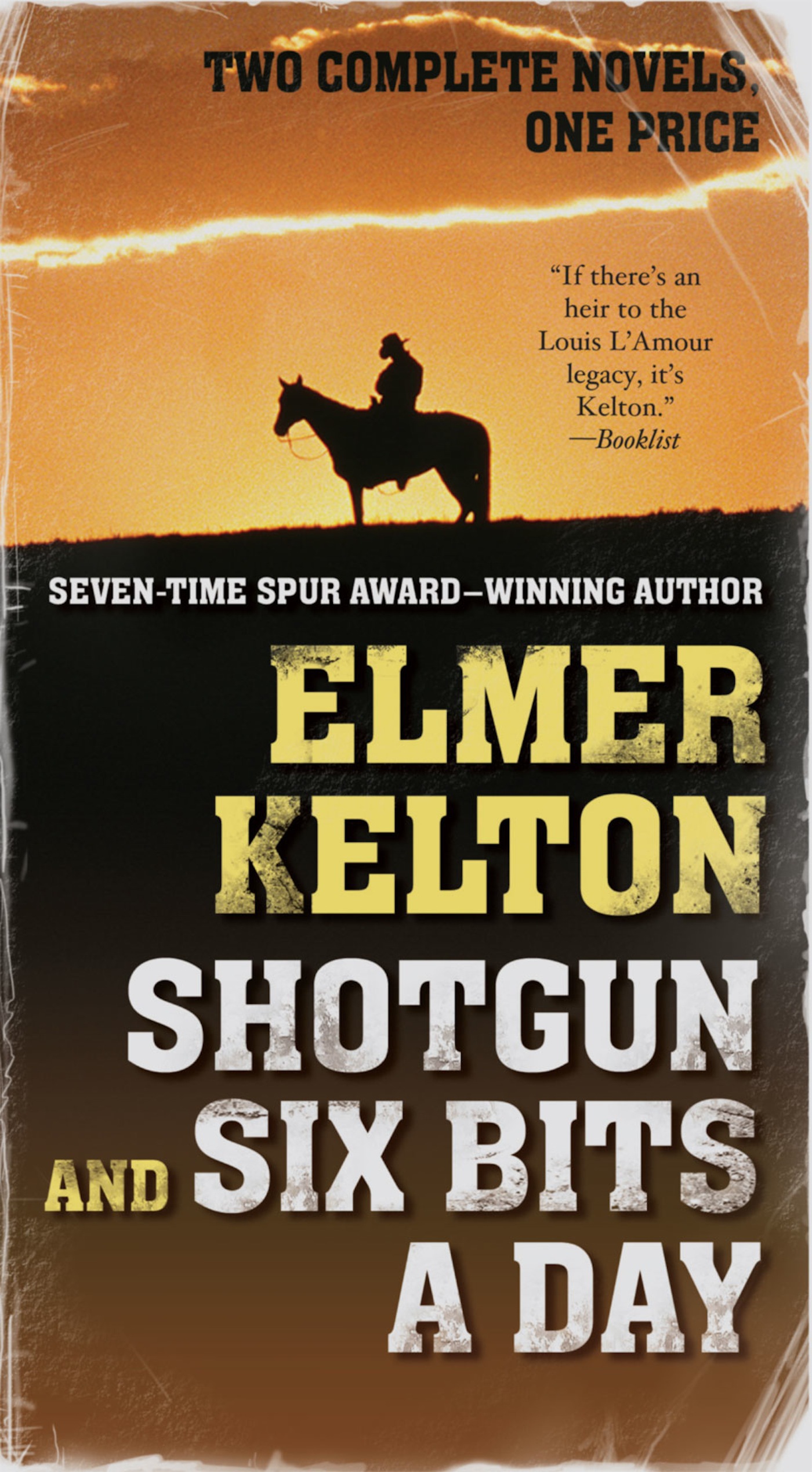 Shotgun and Six Bits a Day : Two Complete Novels by Elmer Kelton