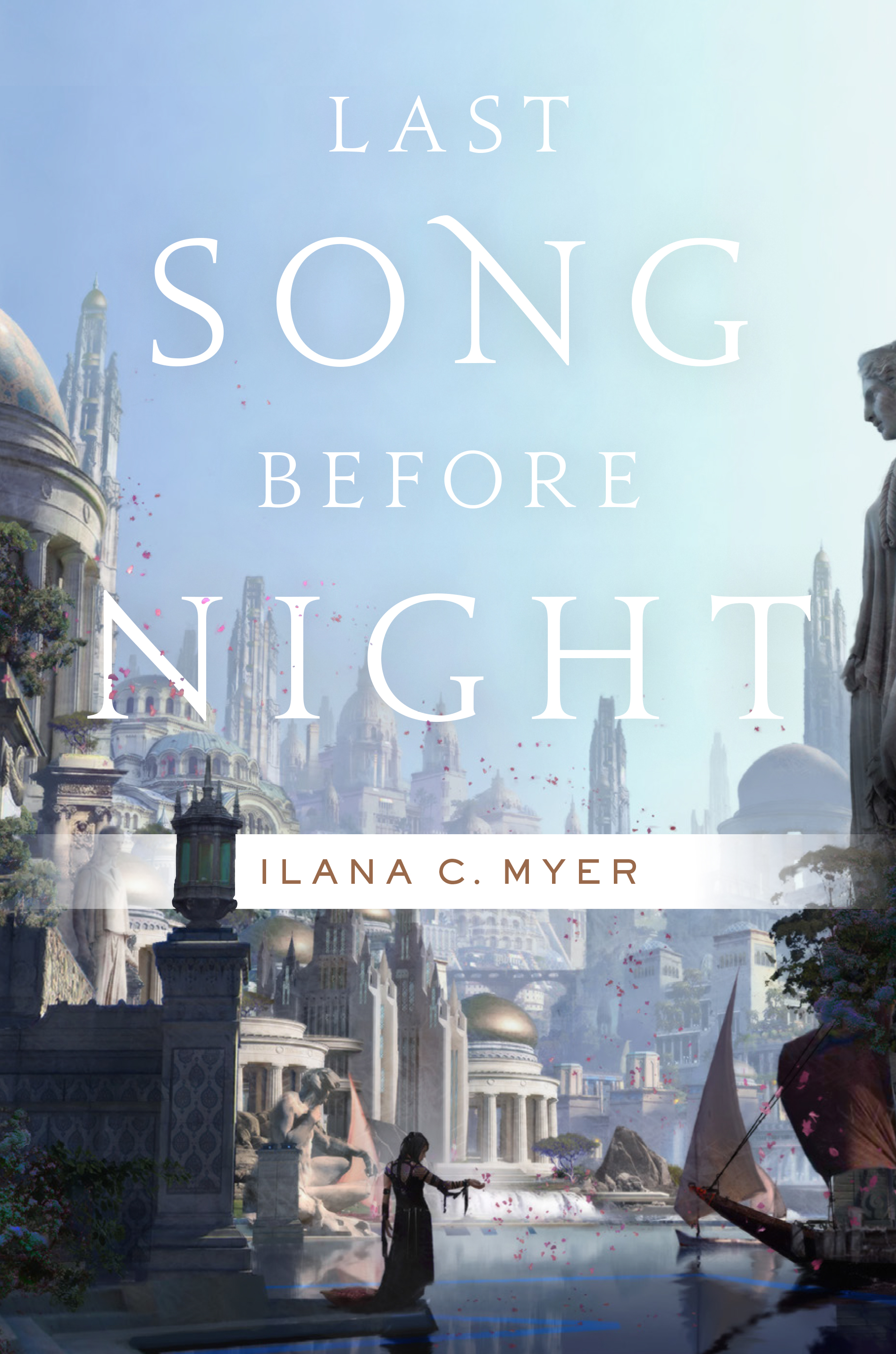 Last Song Before Night : The Harp and Ring Sequence #1 by Ilana C. Myer