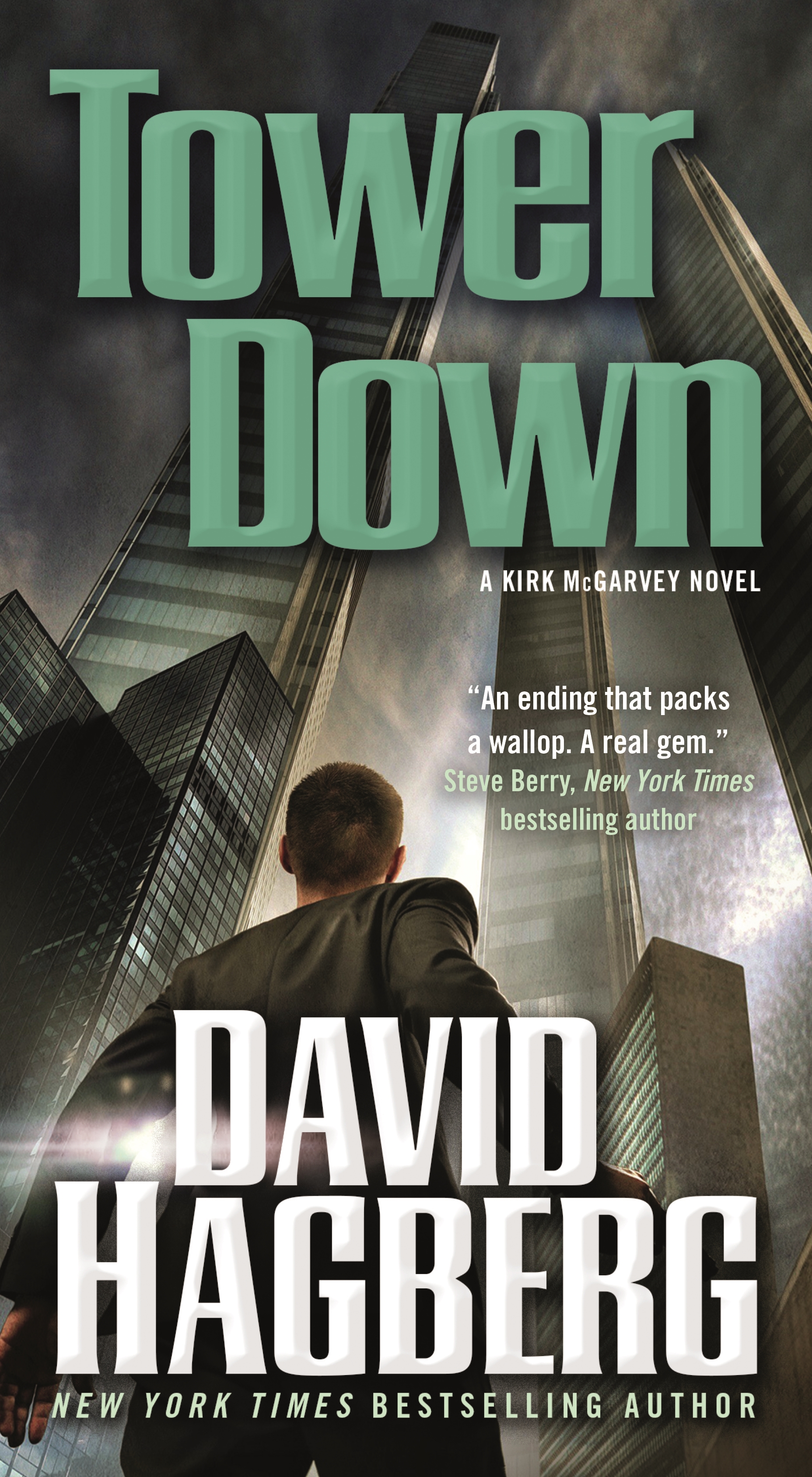 Tower Down : A Kirk McGarvey Novel by David Hagberg