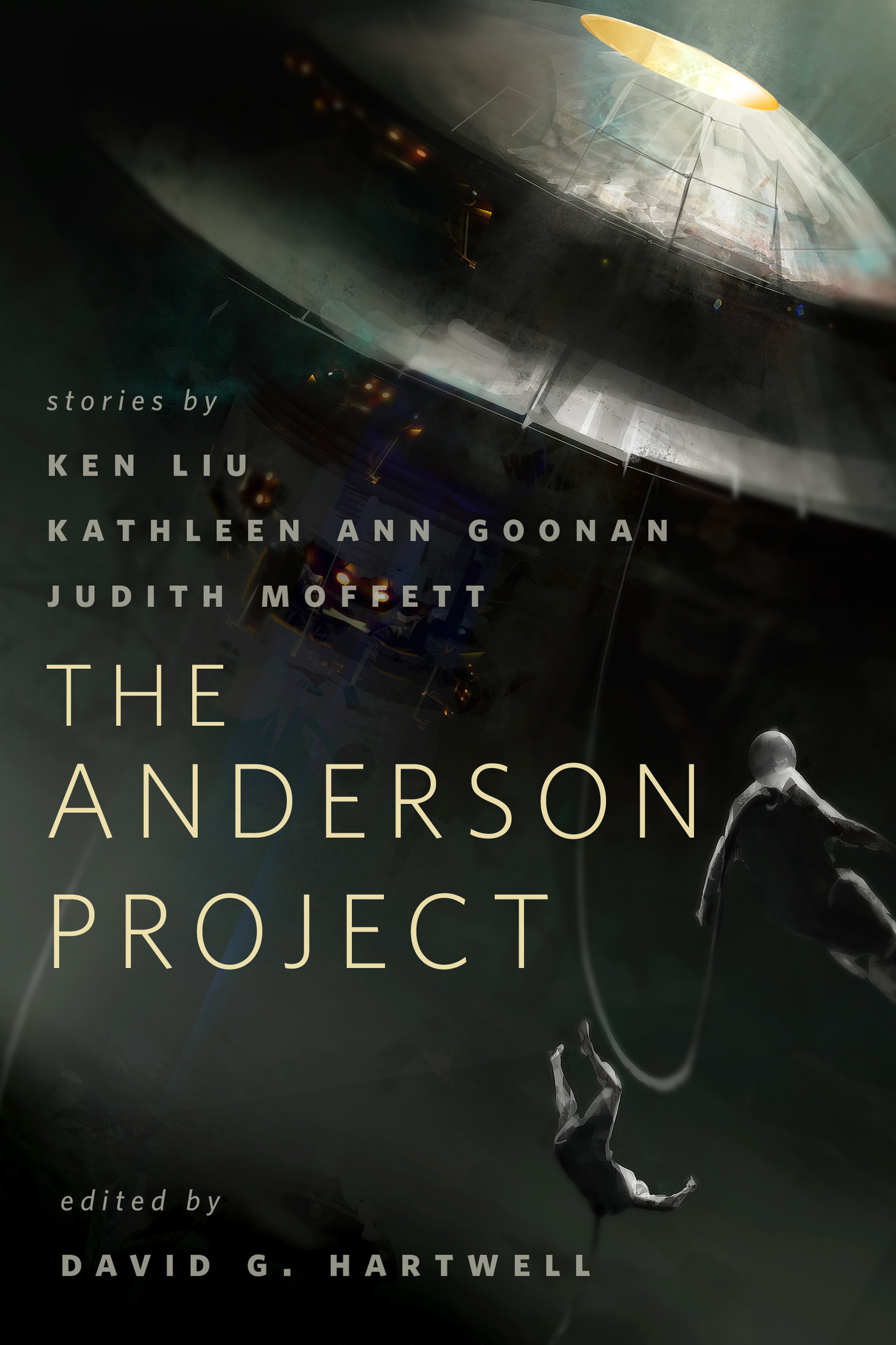 The Anderson Project : A Tor.Com Original by Ken Liu, Judith Moffett, Kathleen Ann Goonan