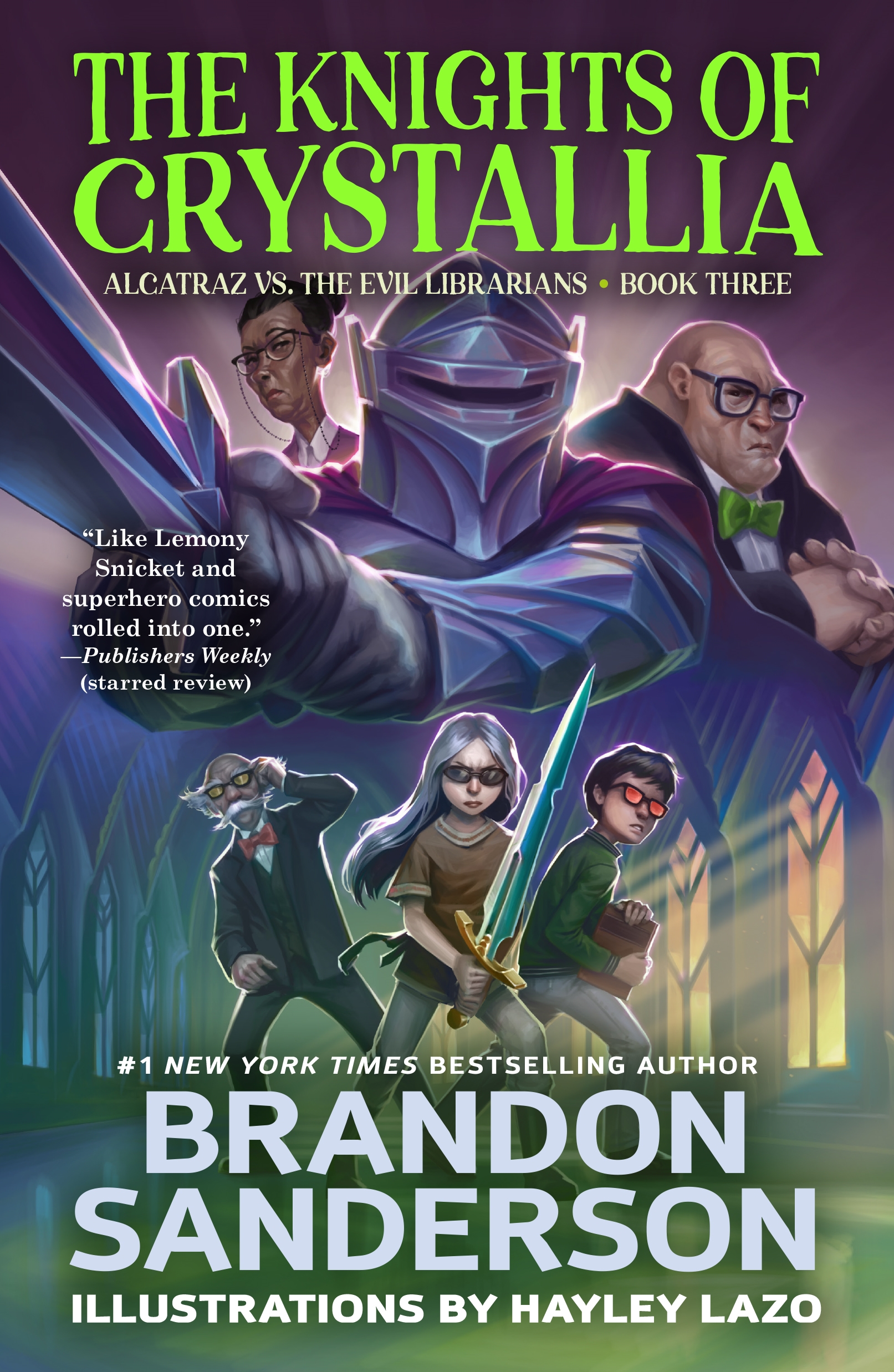 The Knights of Crystallia : Alcatraz vs. the Evil Librarians by Brandon Sanderson