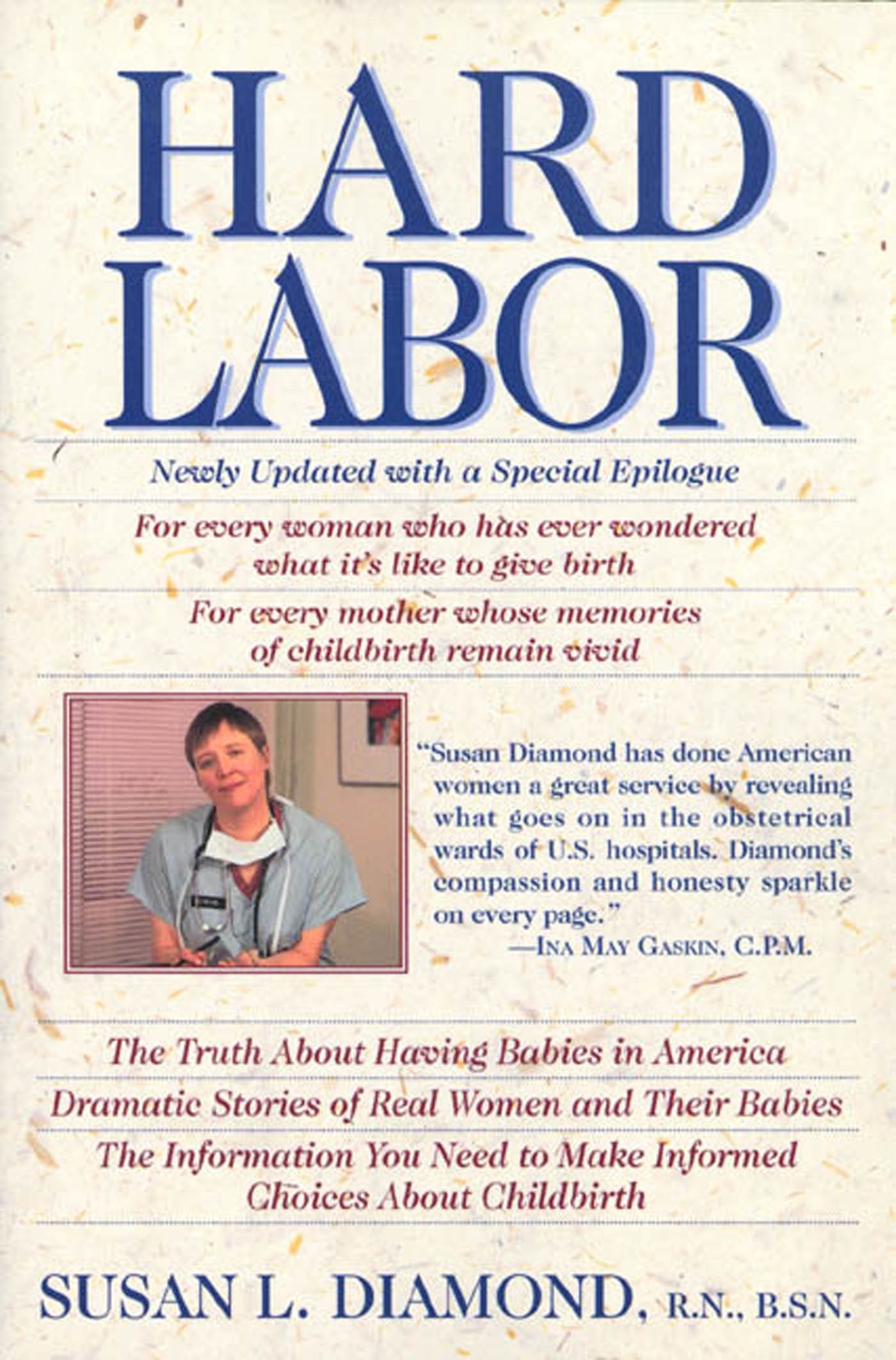 Hard Labor : Reflections of an Obstetrical Nurse by Susan L. Diamond