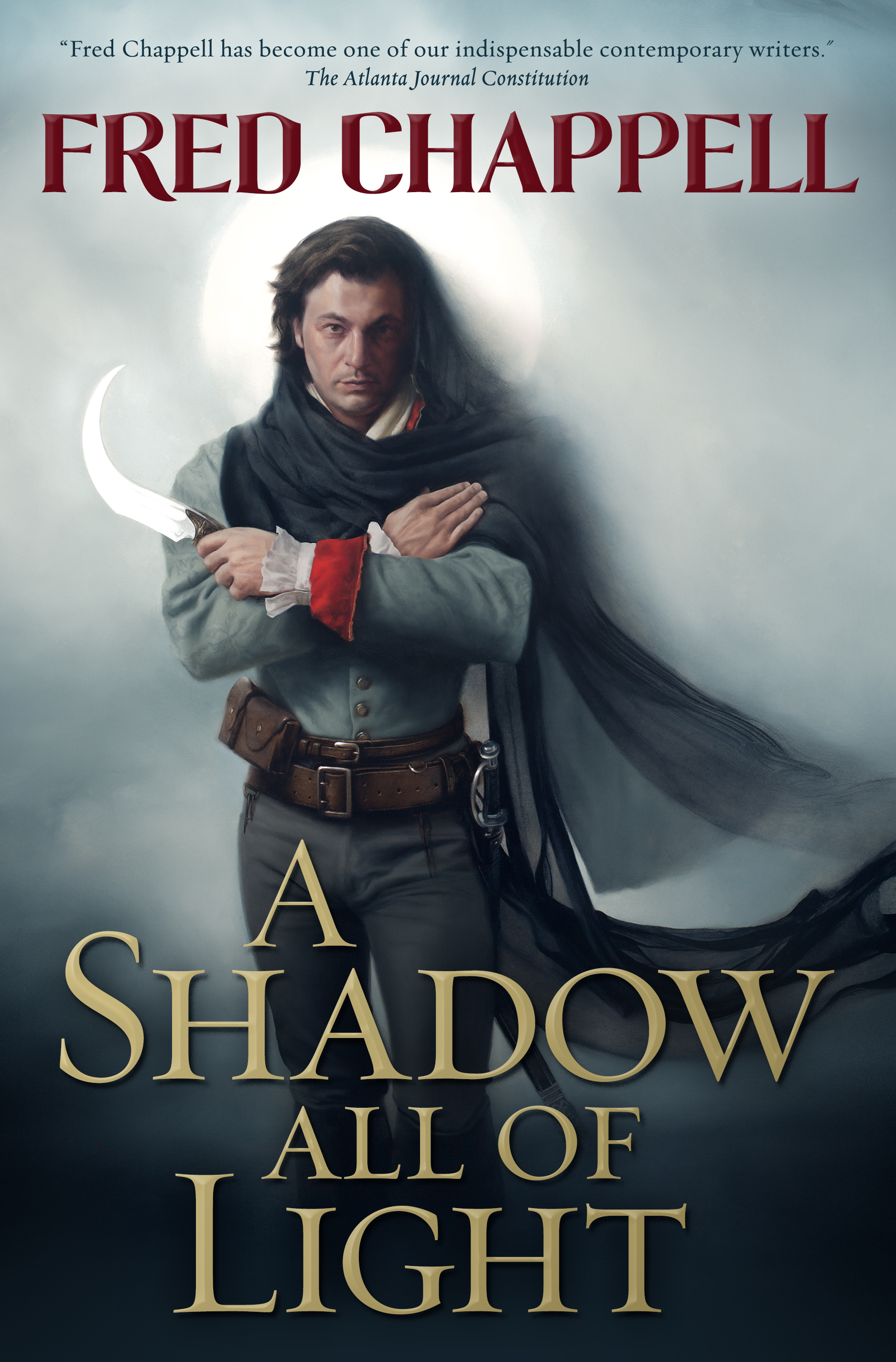 A Shadow All of Light : A Novel by Fred Chappell