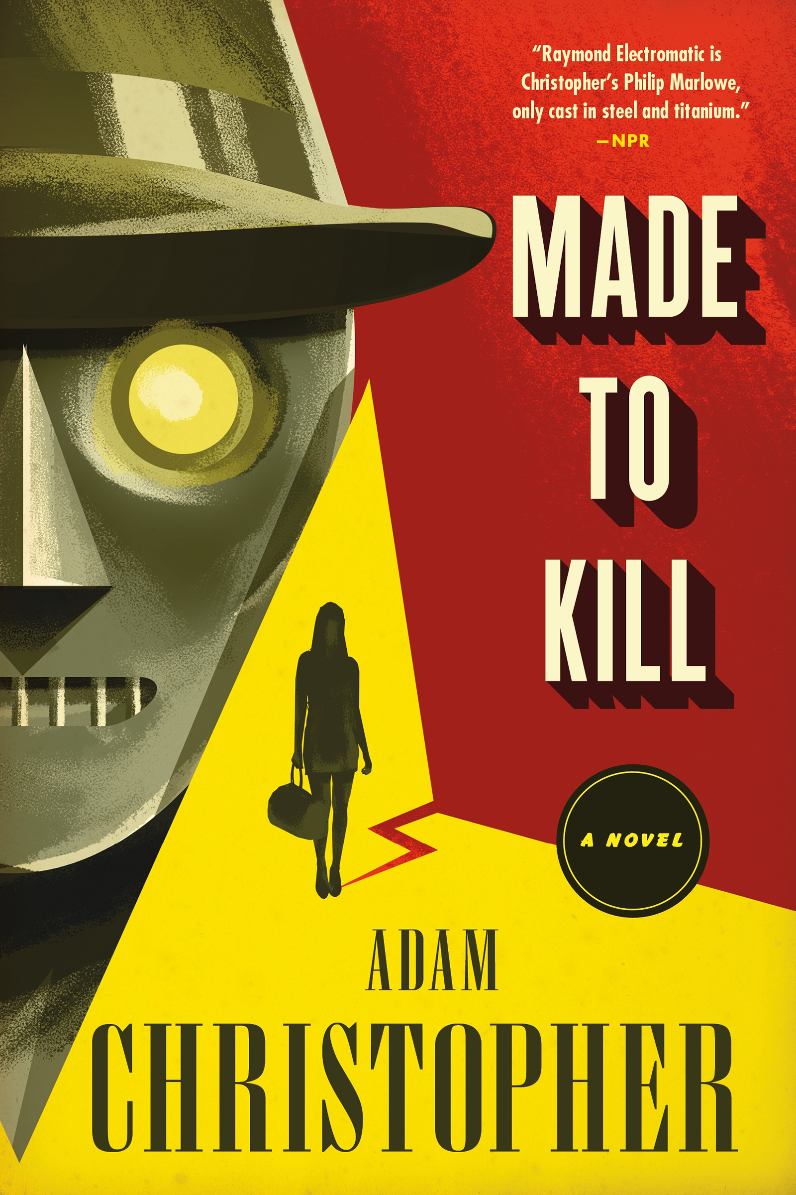 Made to Kill : A Ray Electromatic Mystery by Adam Christopher