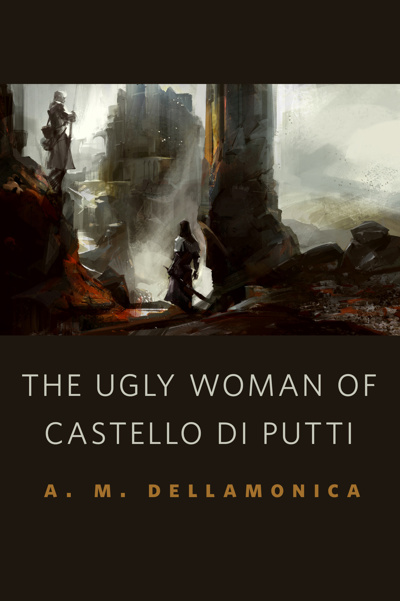 The Ugly Woman of Castello di Putti : A Tor.Com Original by A. M. Dellamonica