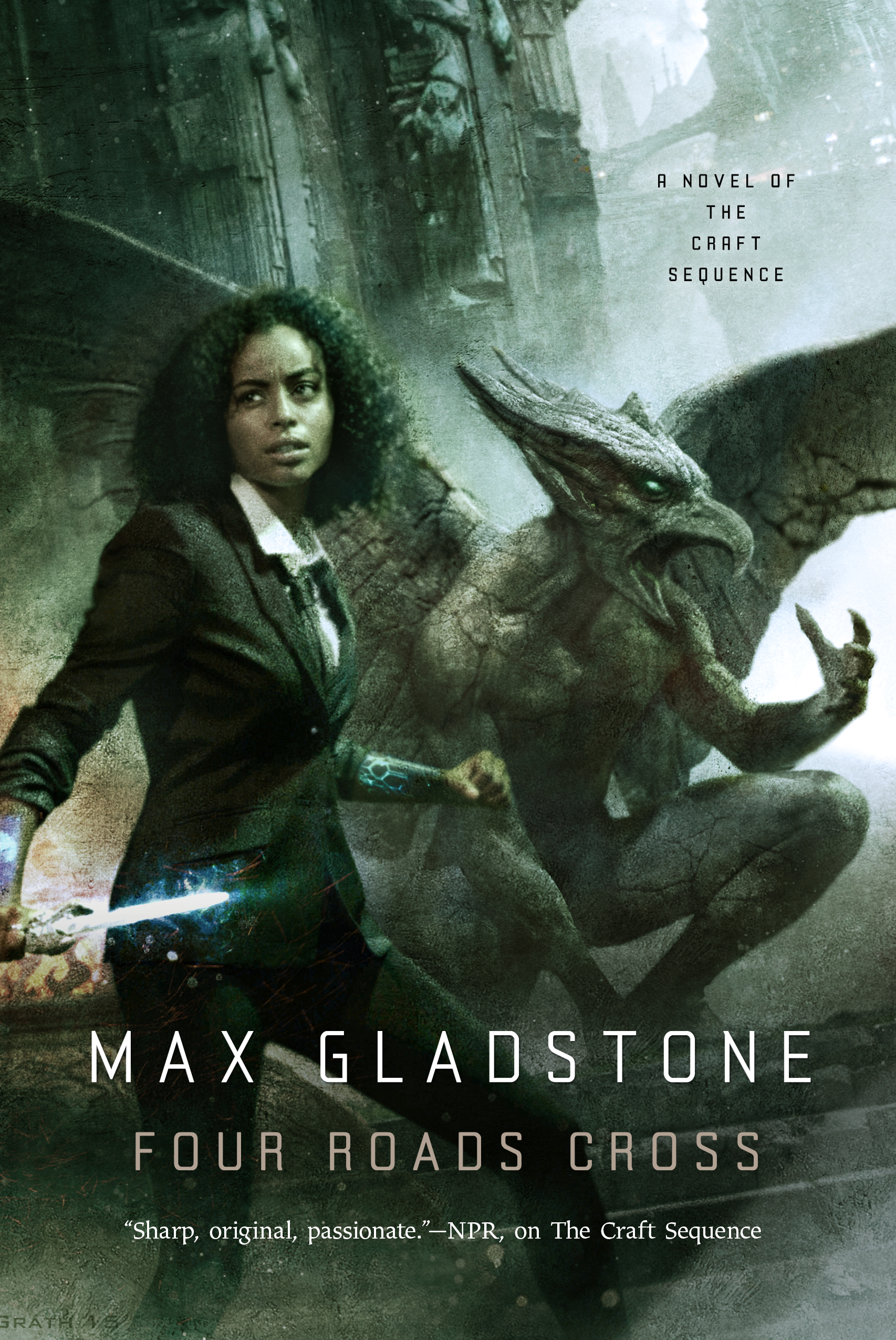 Four Roads Cross : A Novel of the Craft Sequence by Max Gladstone