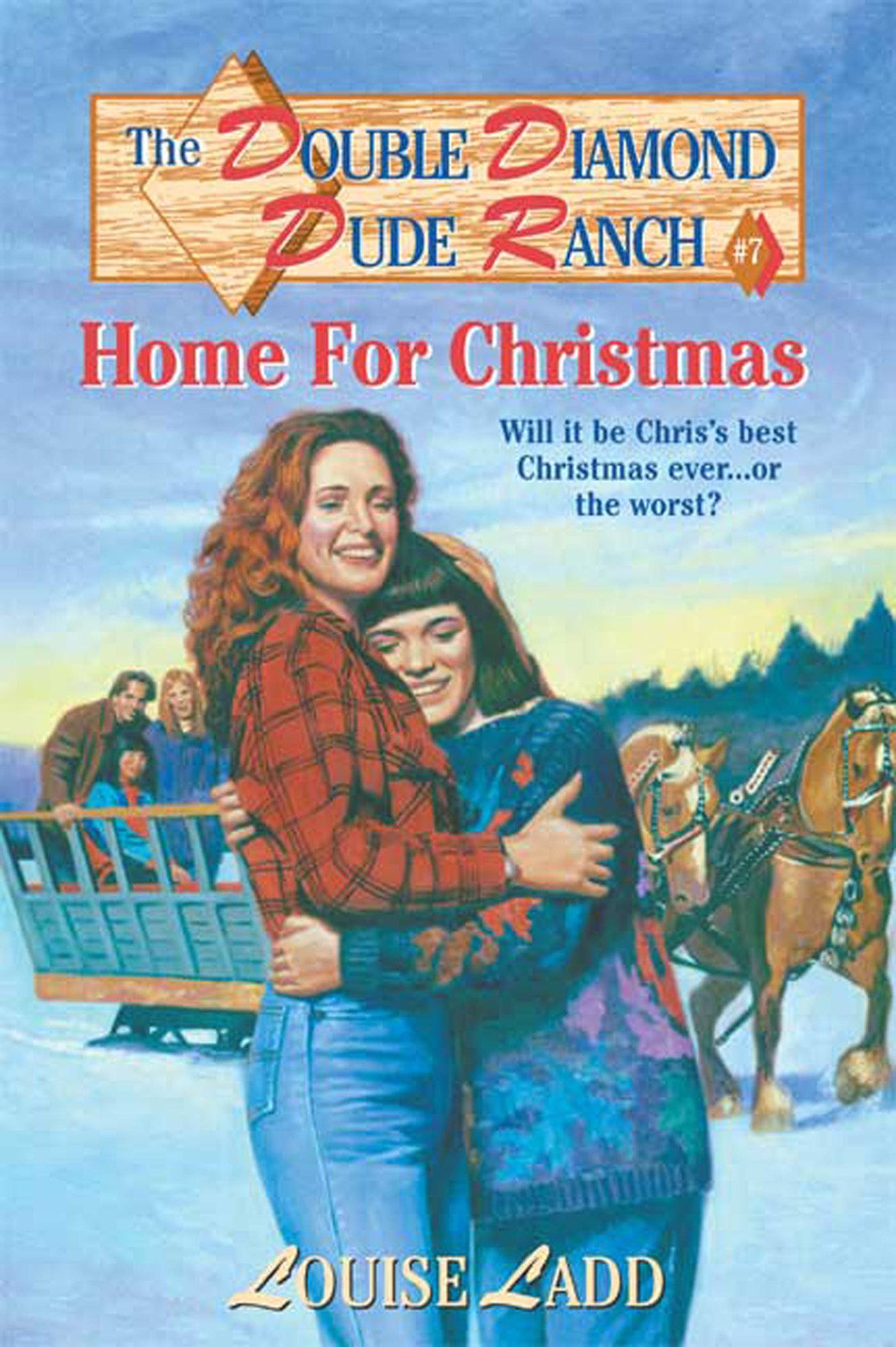 Double Diamond Dude Ranch #7 - Home for Christmas by Louise Ladd