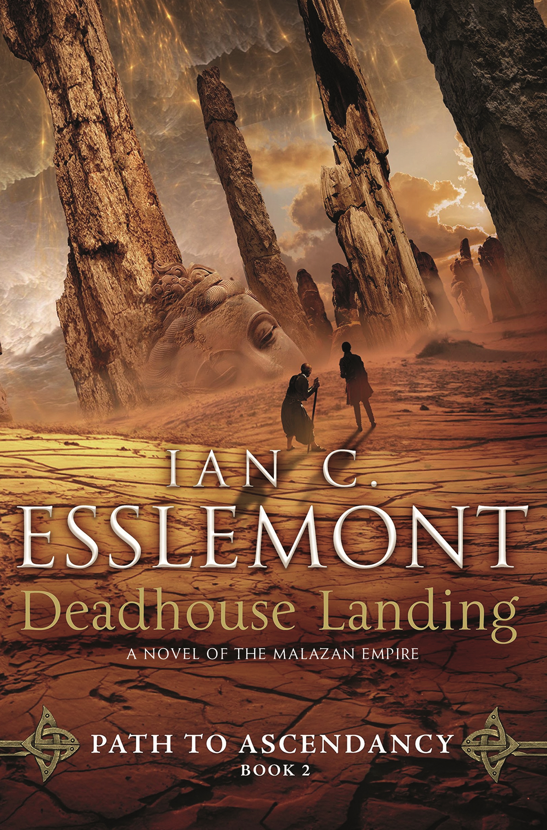 Deadhouse Landing : Path to Ascendancy, Book 2 (A Novel of the Malazan Empire) by Ian C. Esslemont