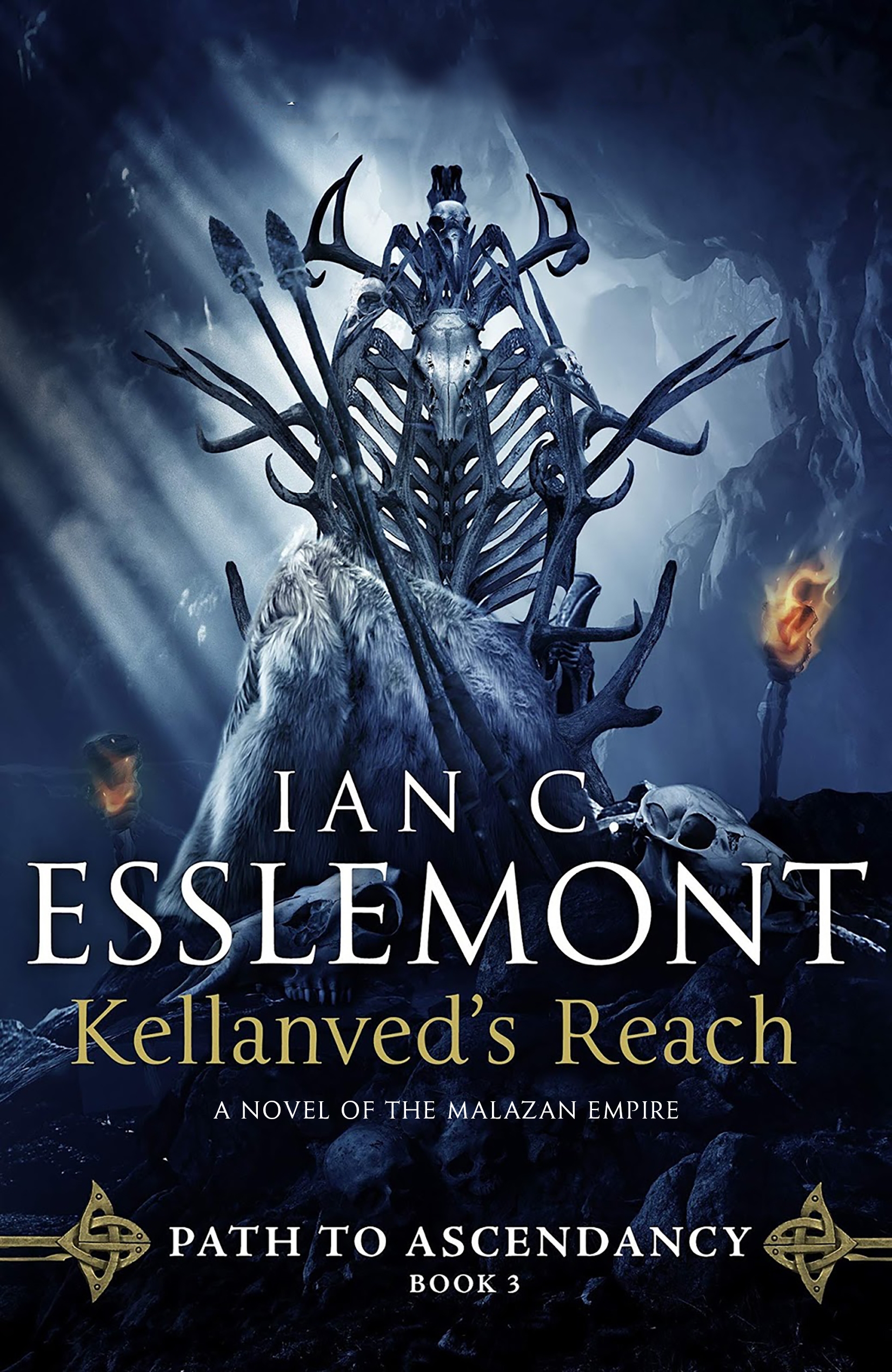 Kellanved's Reach : Path to Ascendancy, Book 3 (A Novel of the Malazan Empire) by Ian C. Esslemont