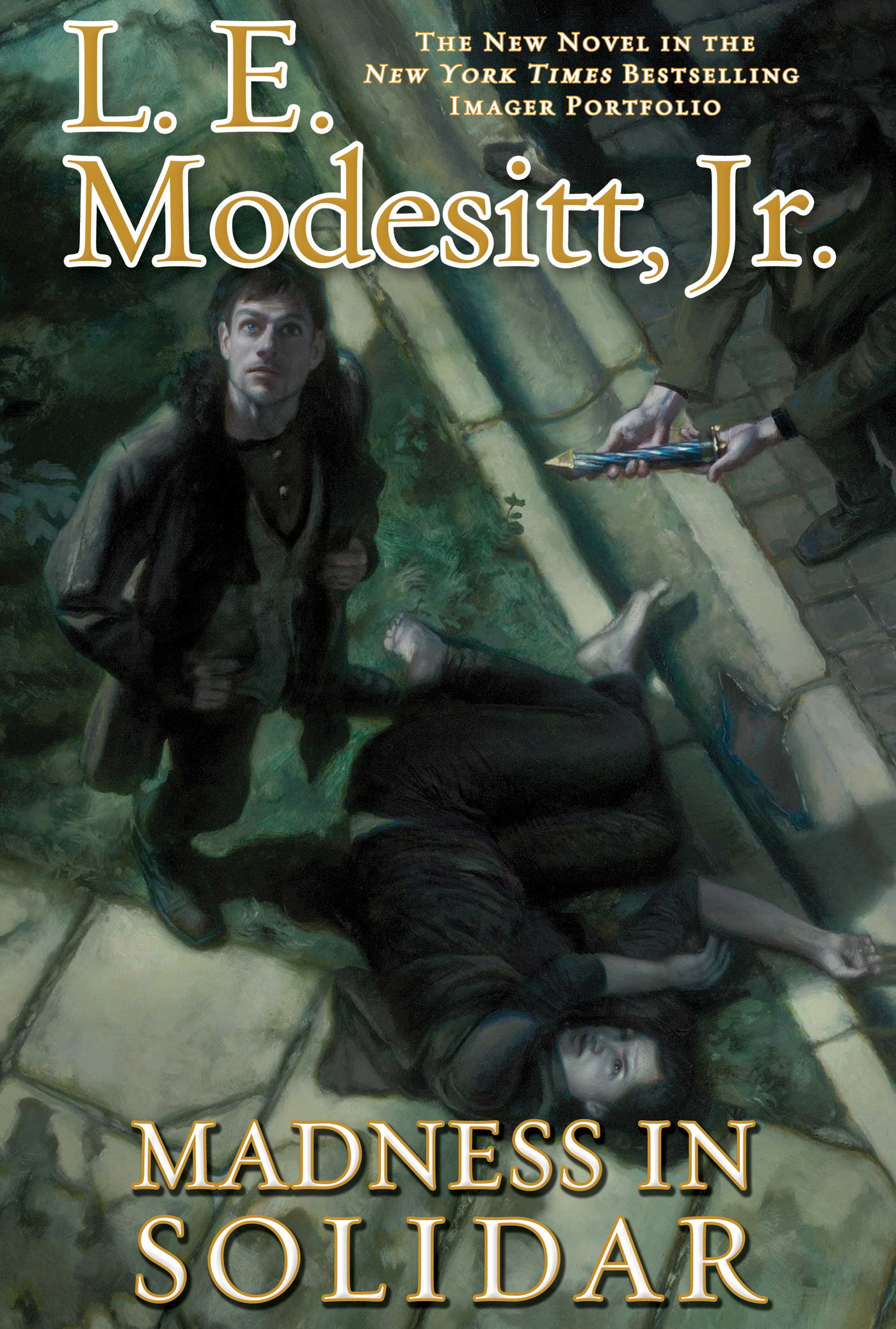 Madness in Solidar : The Ninth Novel in the Bestselling Imager Portfolio by L. E. Modesitt, Jr.