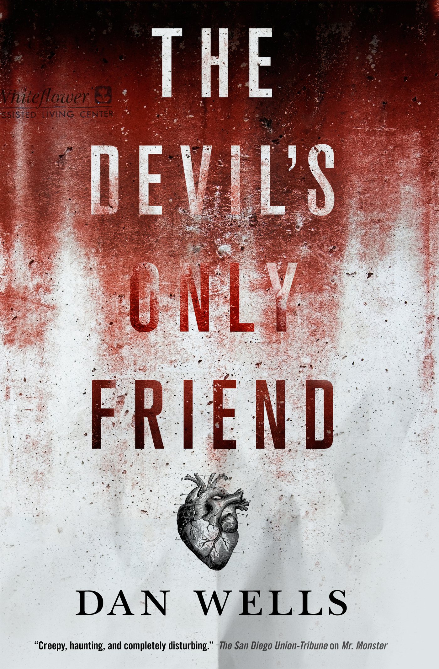 The Devil's Only Friend by Dan Wells
