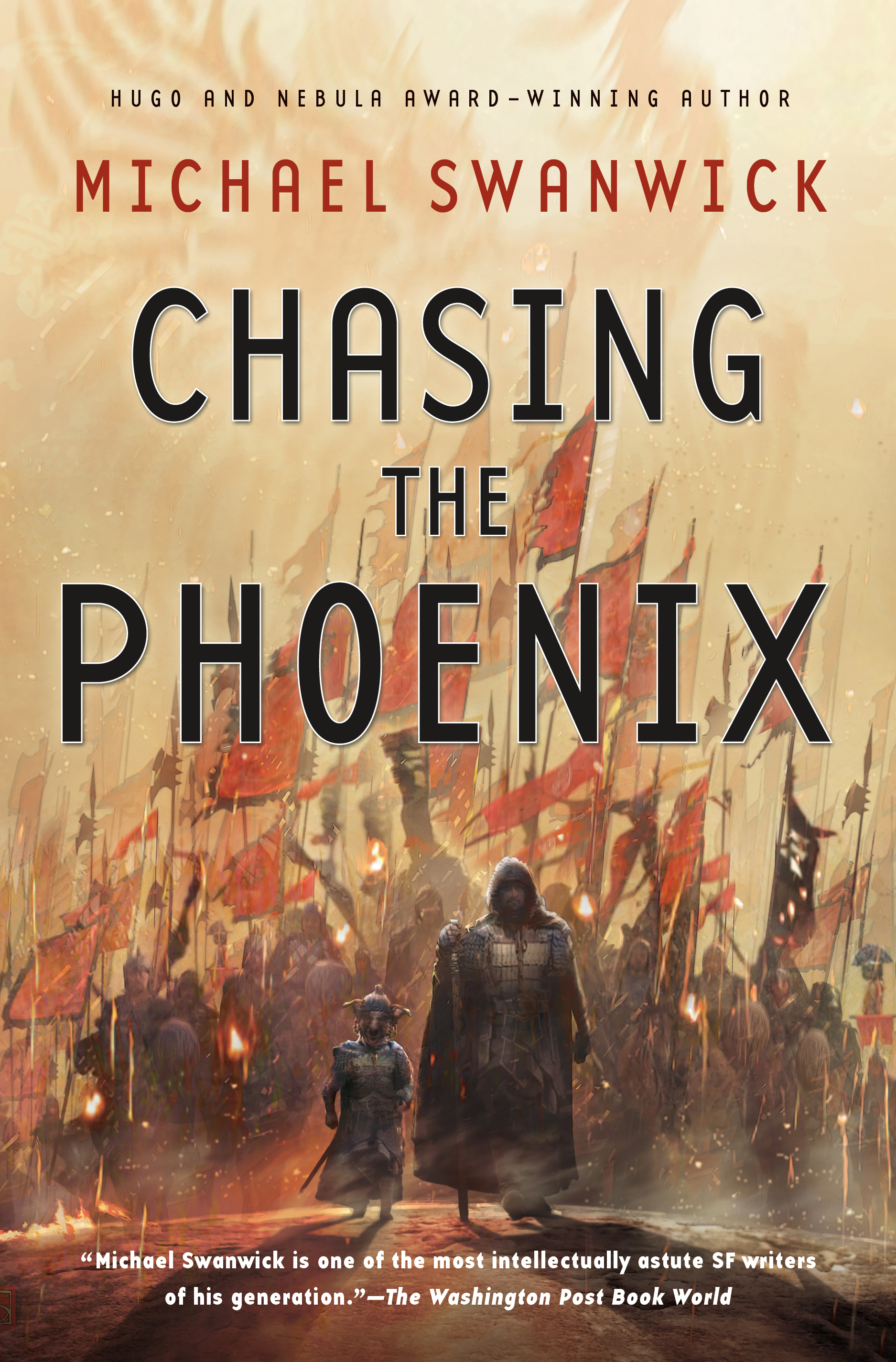 Chasing the Phoenix : A Science Fiction Novel by Michael Swanwick