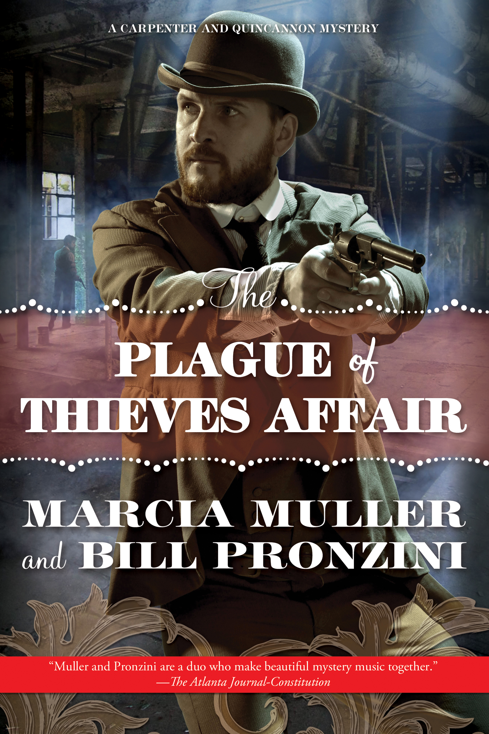 The Plague of Thieves Affair : A Carpenter and Quincannon Mystery by Marcia Muller, Bill Pronzini