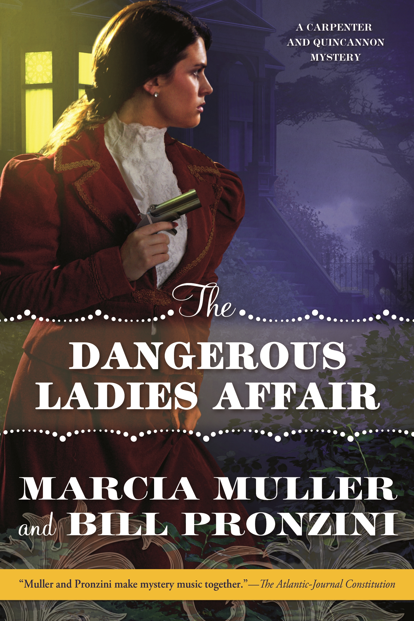 The Dangerous Ladies Affair : A Carpenter and Quincannon Mystery by Marcia Muller, Bill Pronzini