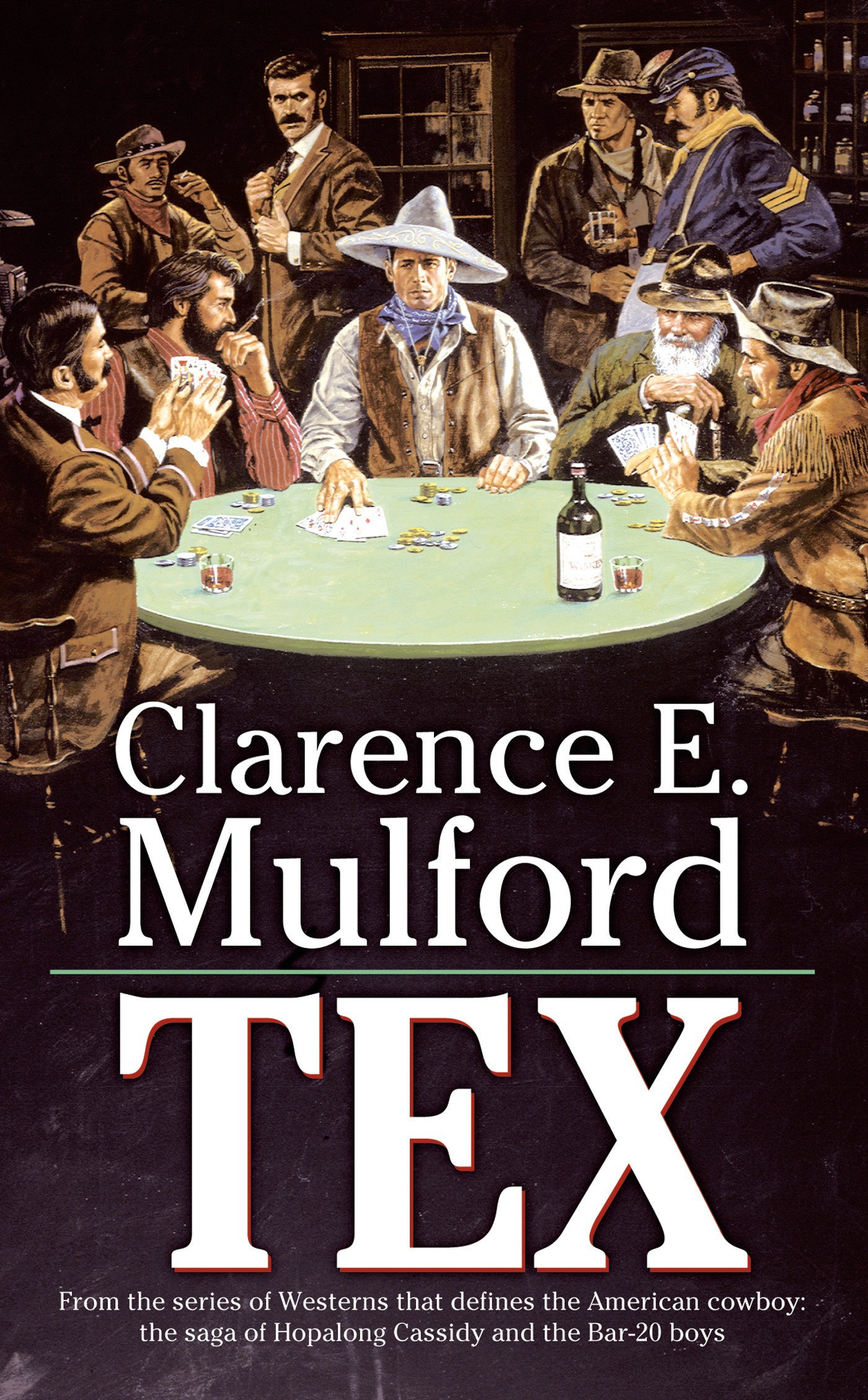 Tex : A Hopalong Cassidy Novel by Clarence E. Mulford