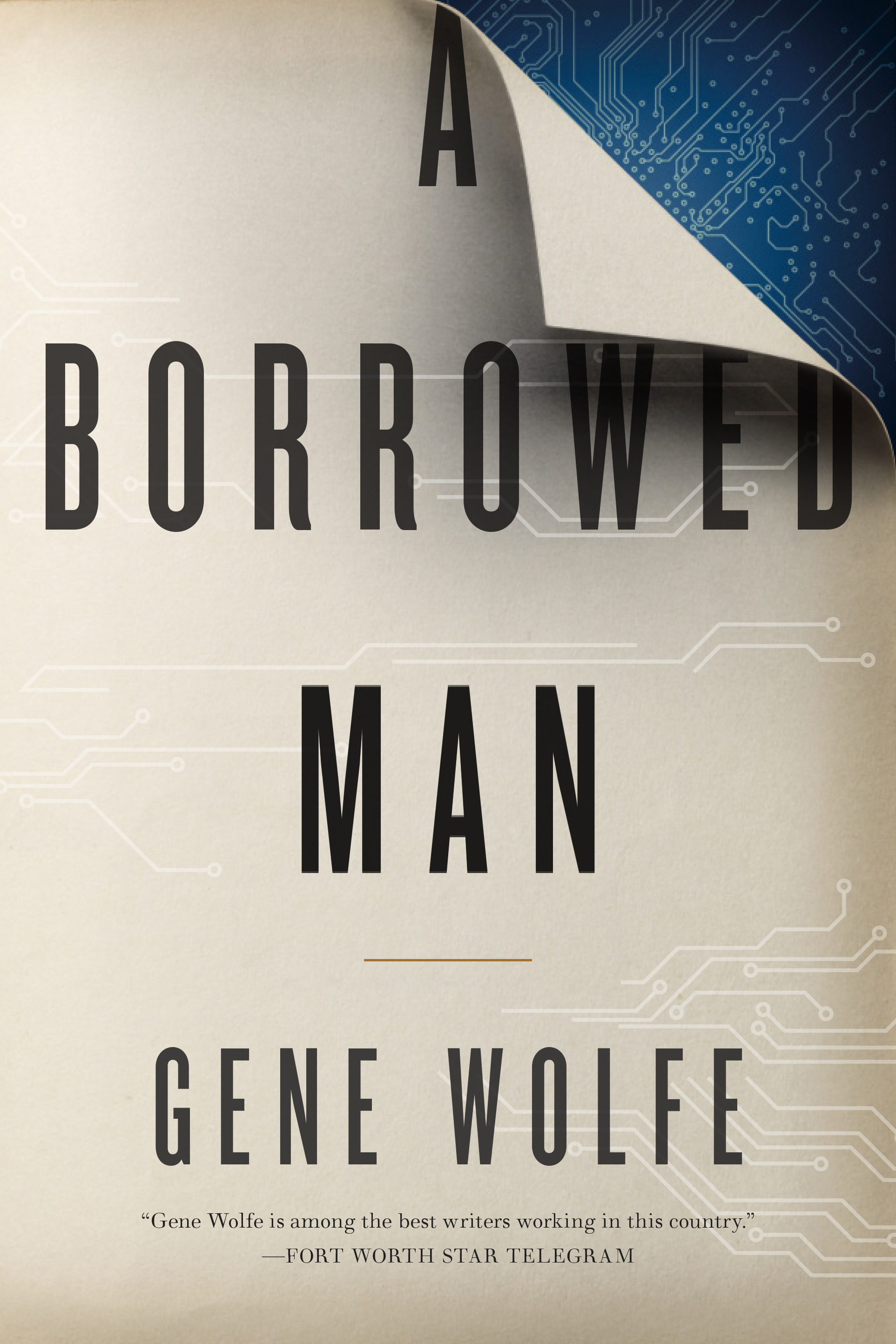A Borrowed Man : A Novel by Gene Wolfe