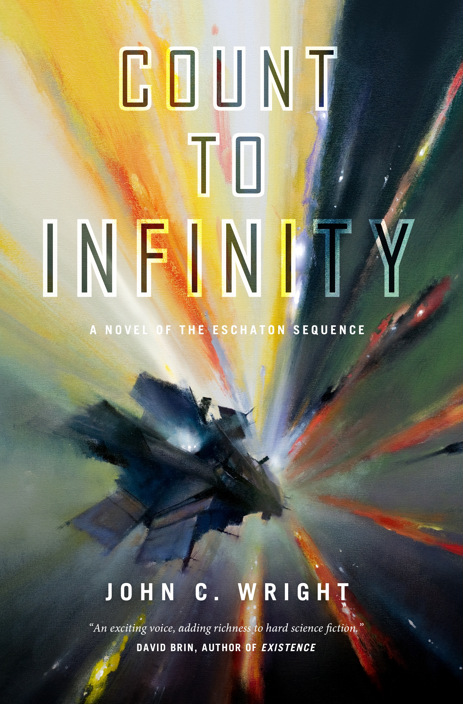 Count to Infinity : Book Six of the Eschaton Sequence by John C. Wright
