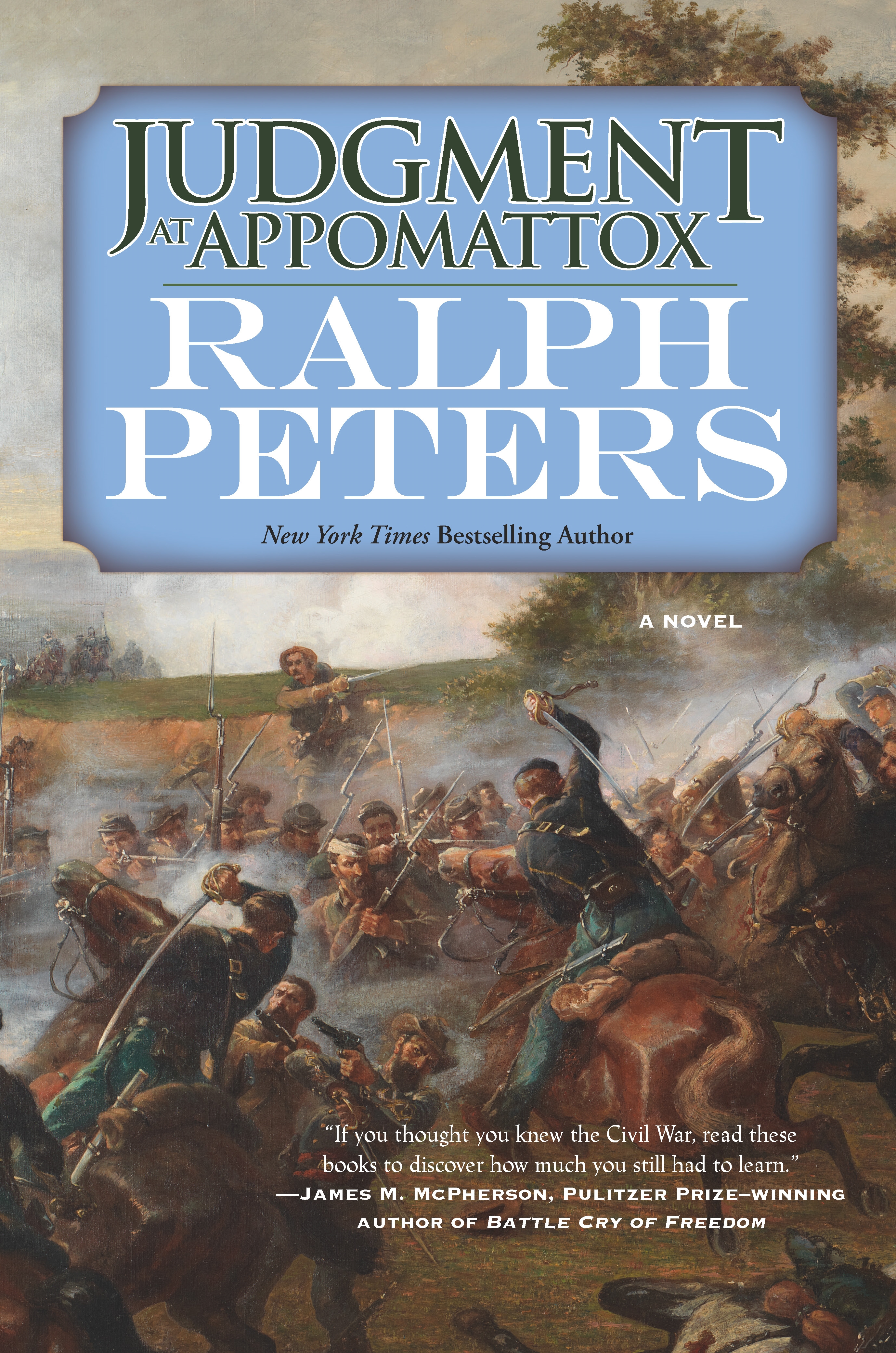 Judgment at Appomattox : A Novel by Ralph Peters