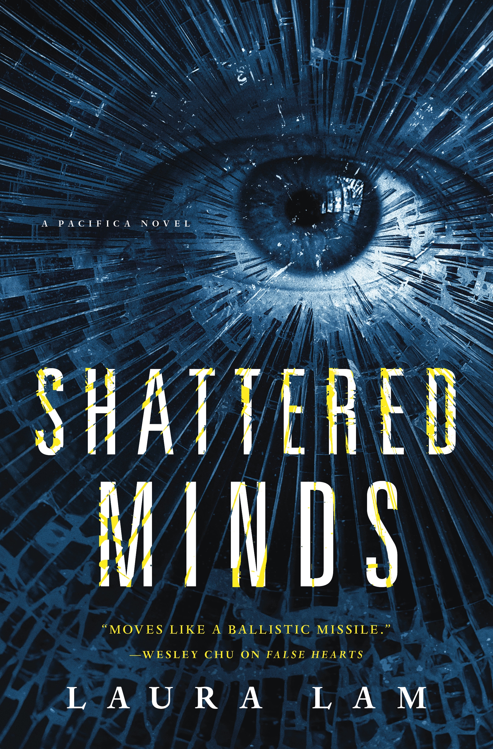 Shattered Minds : A Pacifica Novel by Laura Lam