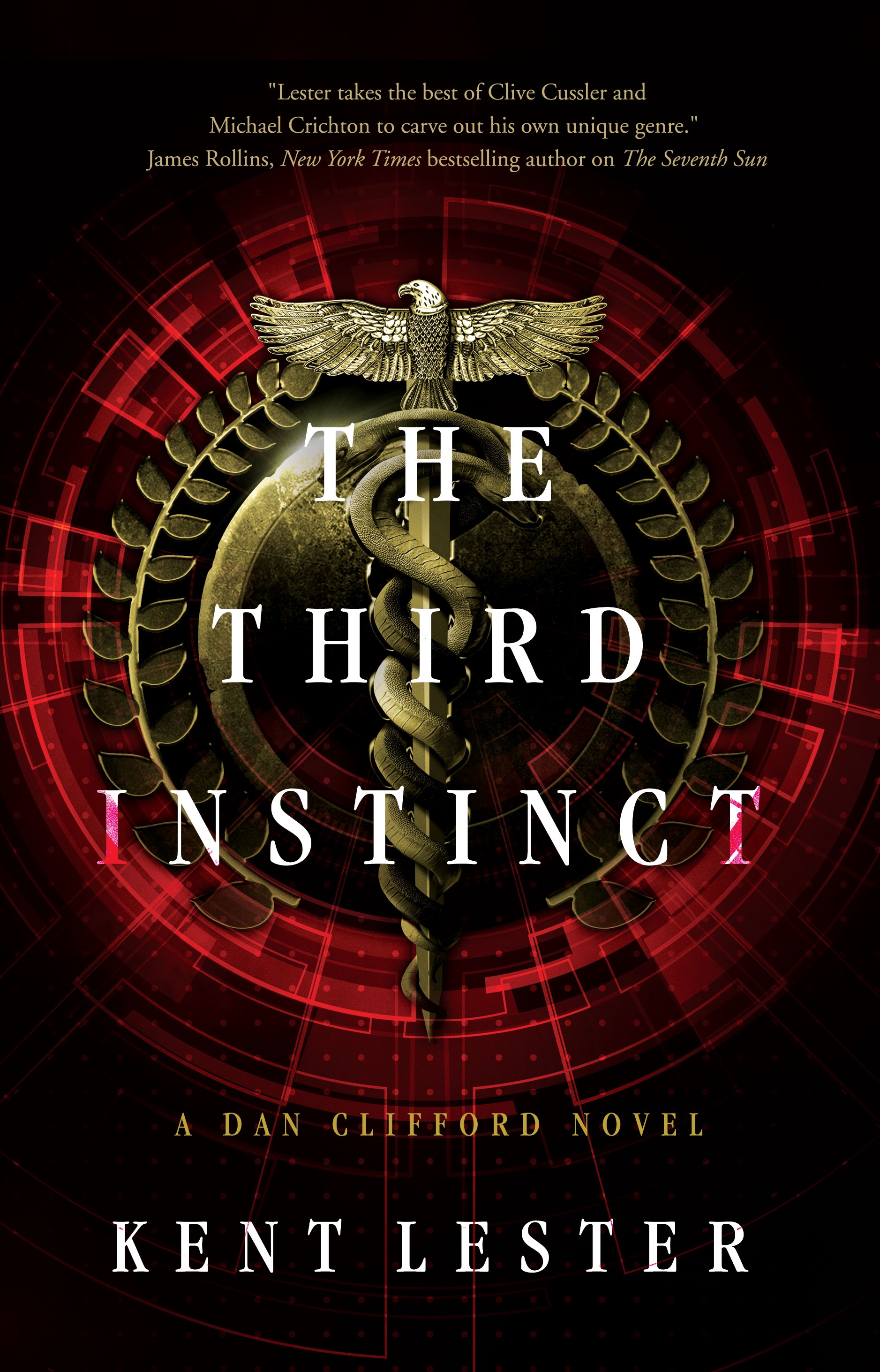 The Third Instinct : A Dan Clifford Novel by Kent Lester
