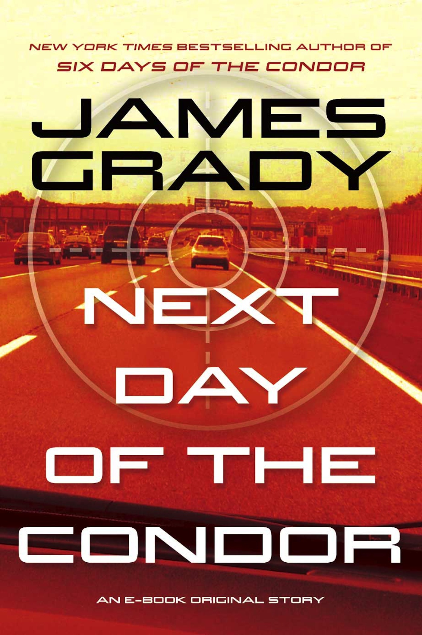Next Day of the Condor : An E-Book Original Story by James Grady