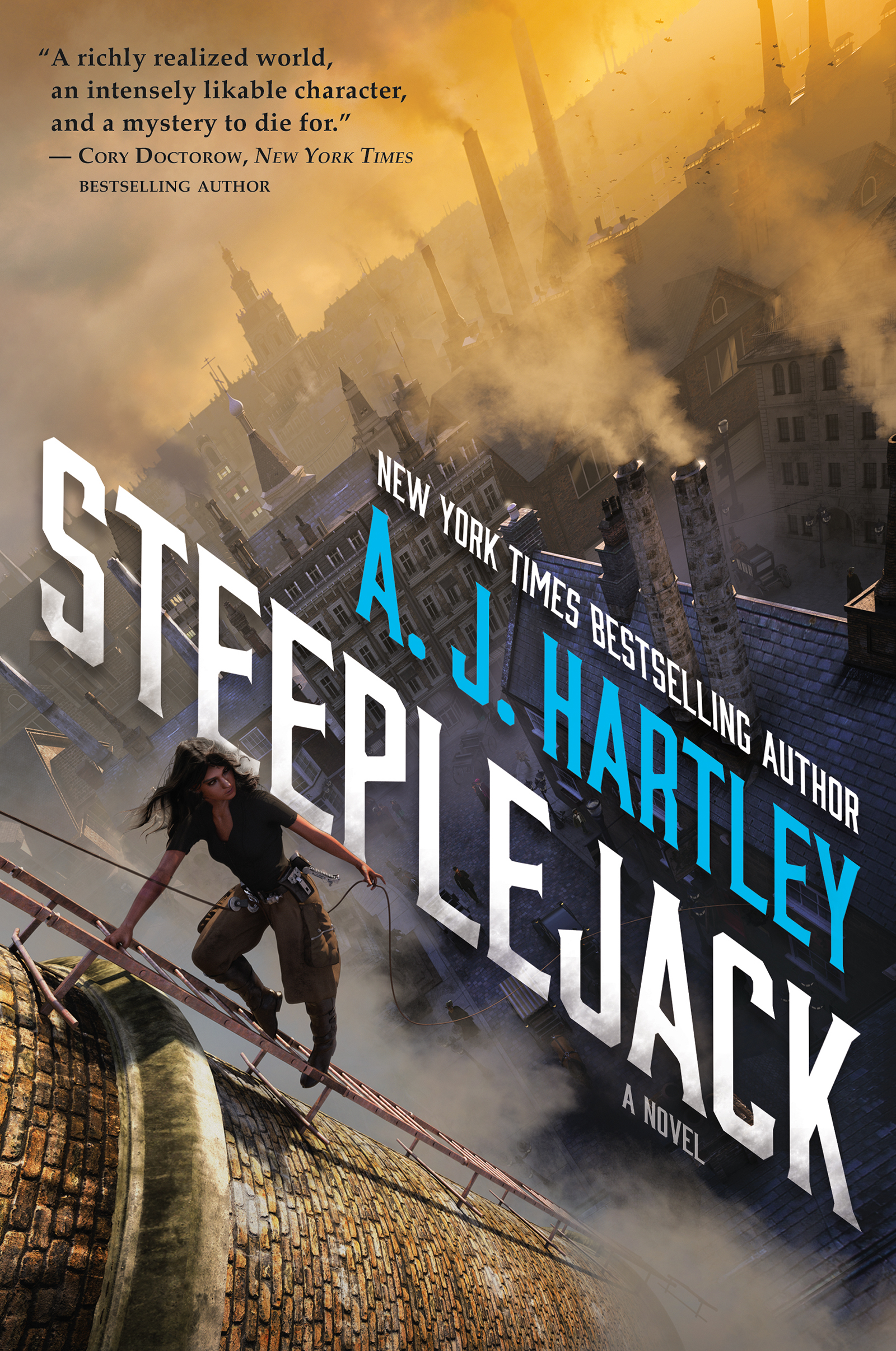 Steeplejack : Book 1 in the Steeplejack series by A. J. Hartley